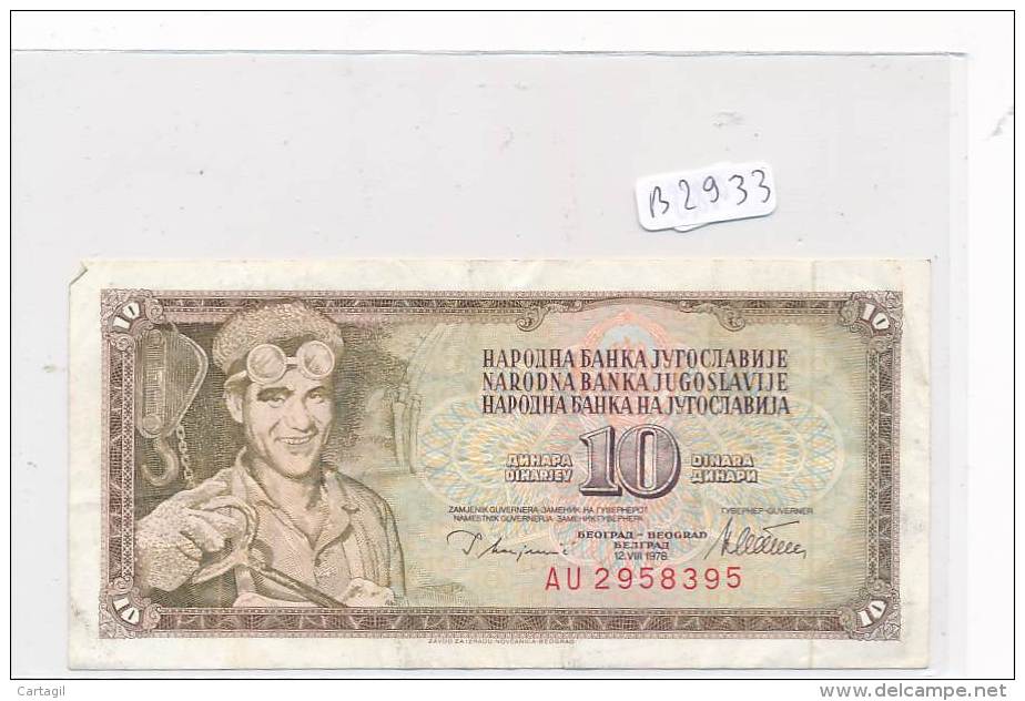 Billets -B2933-Yougoslavie -10 Dinara 1978 (type, Nature, Valeur, état... Voir  Double Scans) - Yugoslavia