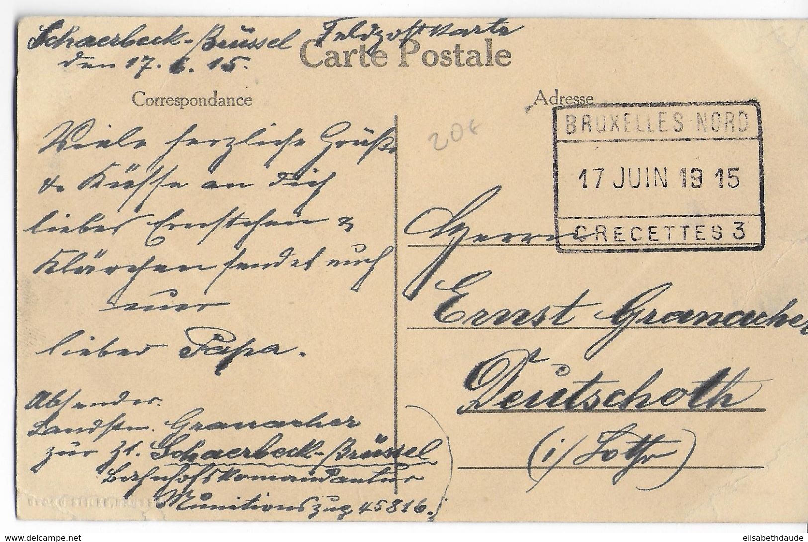 BELGIQUE - 1915 - CARTE FELDPOST ALLEMANDE Avec OBLITERATION RECETTES BRUXELLES NORD => AUDUN LE TICHE (MOSELLE) - Esercito Tedesco