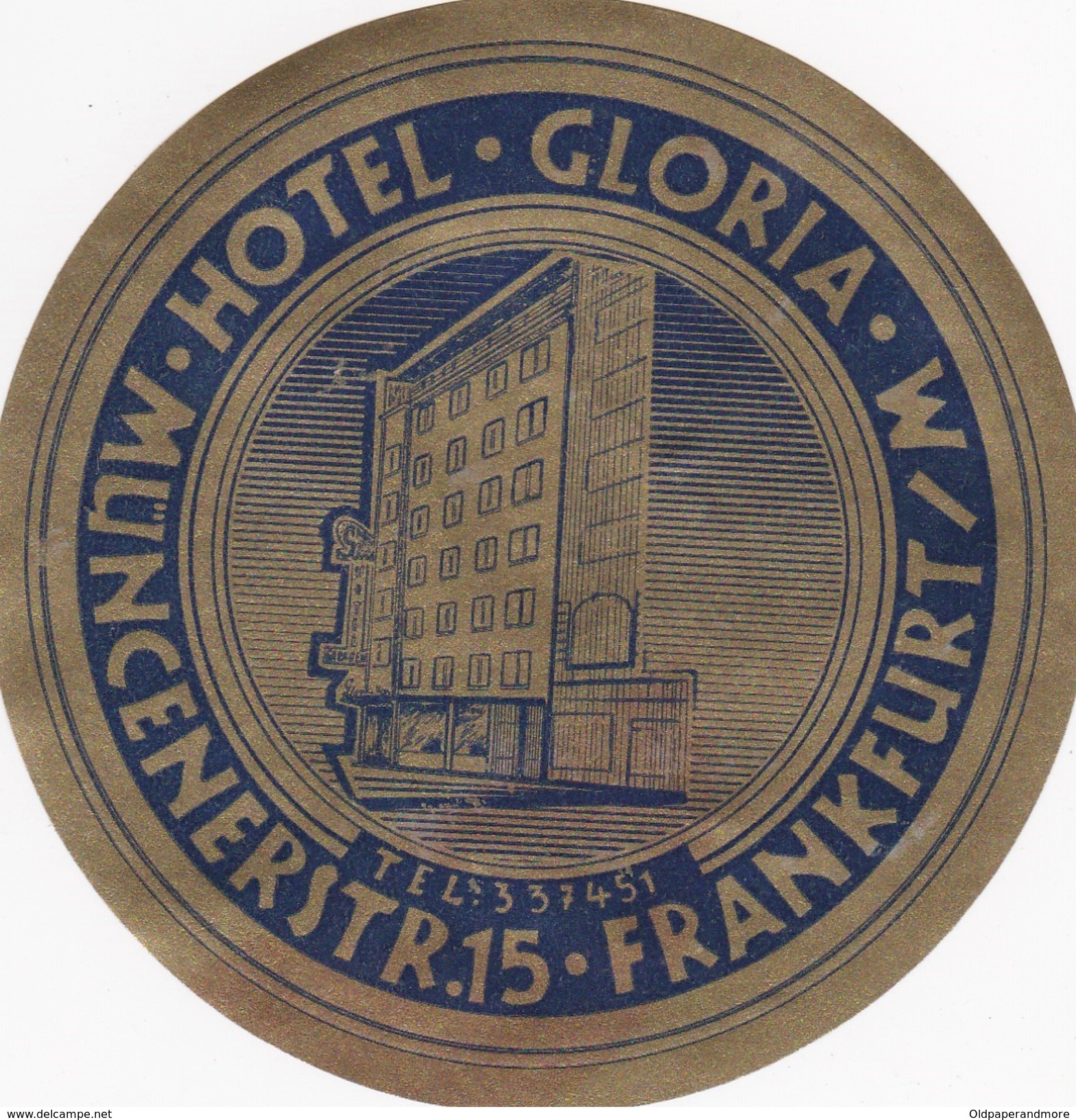 GERMANY   -  HOTEL LUGAGGE  LABEL - HOTEL GLORIA - MUNCENERSTR - FRANKFURT - Hotel Labels