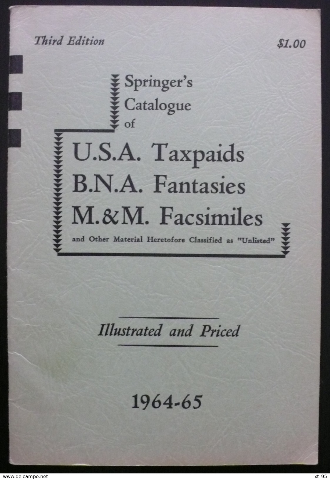 Springer's Catalogue Of USA Taxpaids BNA Fantaisies MM Facsimiles - 1965 - 40 Pages - Port 2€ - Autres & Non Classés