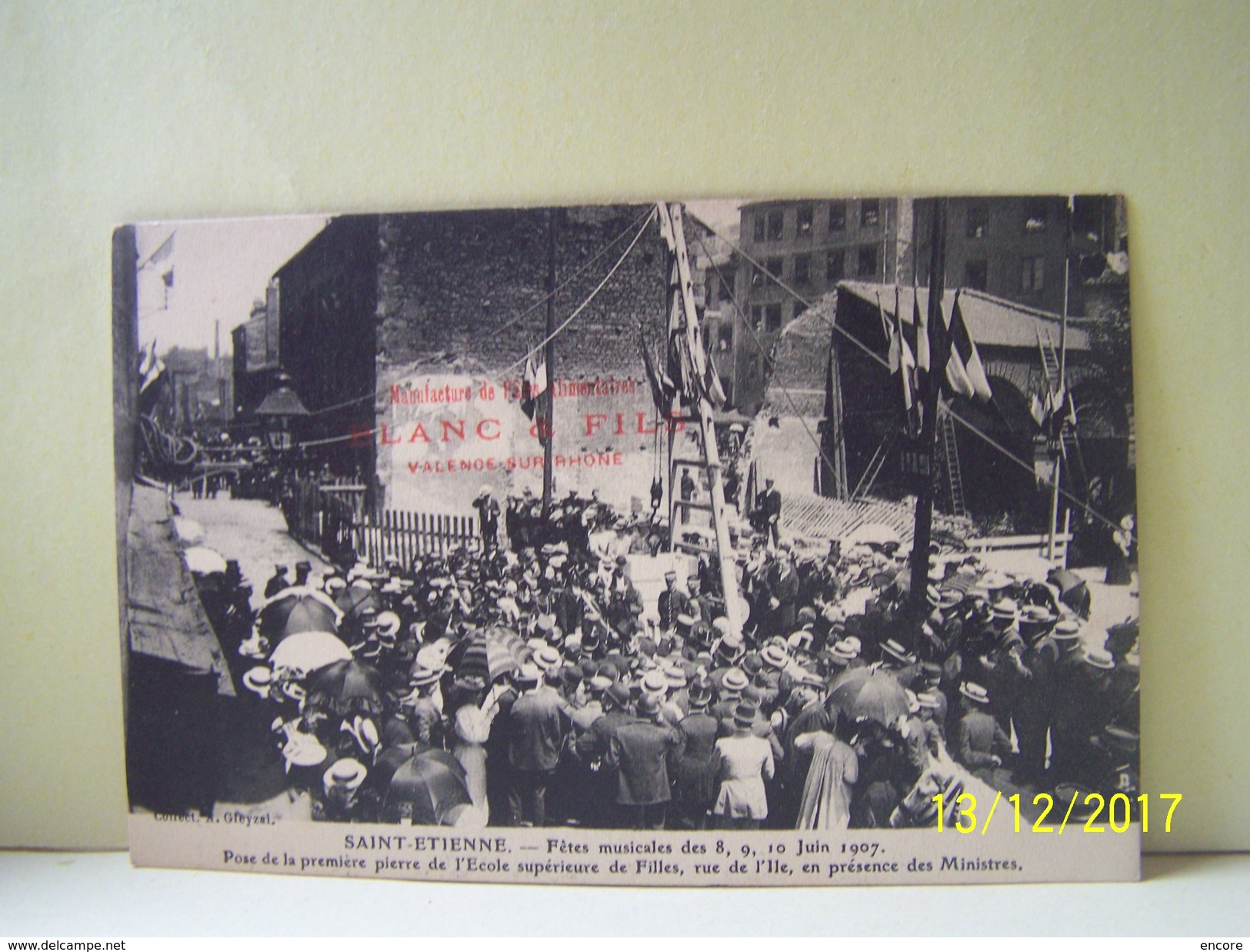 SAINT-ETIENNE (LOIRE) FETES MUSICALES DES 8, 9, 10 JUIN 1907. POSE DE LA PREMIERE PIERRE DE L'ECOLE....  100_1765CL - Saint Etienne