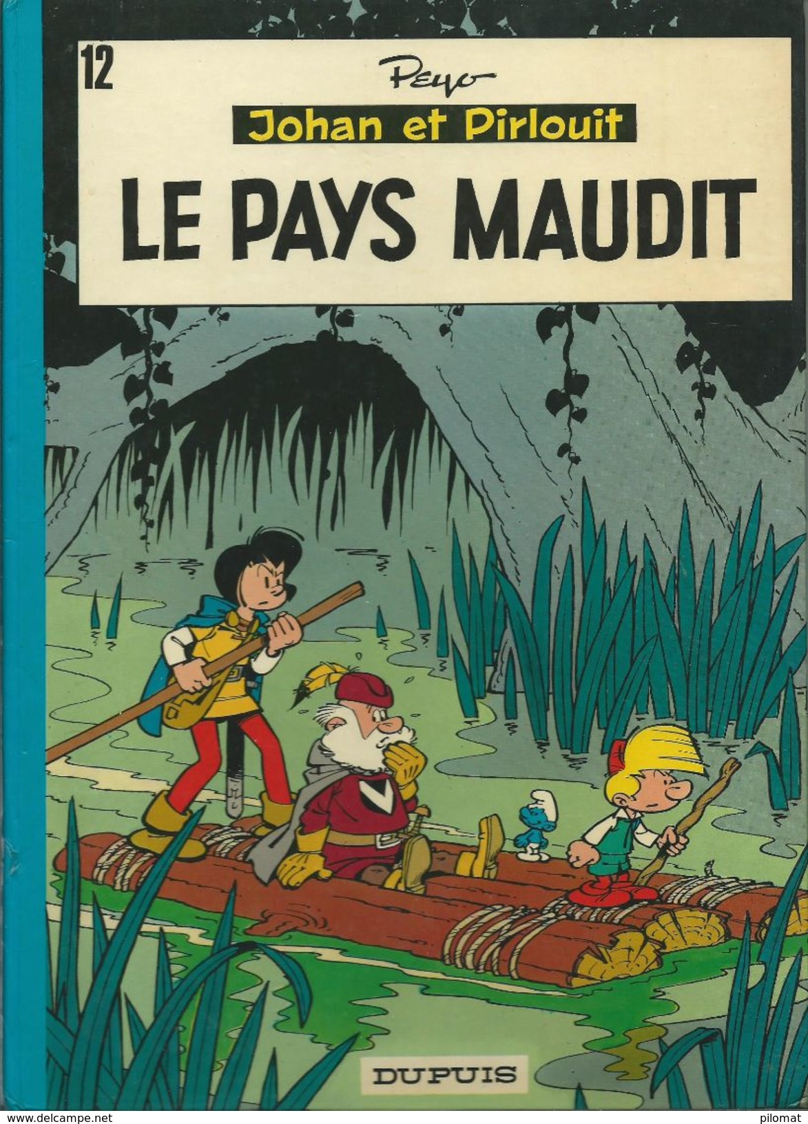 Johan Et Pirlouit 12 Le Pays Maudit PEYO édition Ancienne - Johan Et Pirlouit