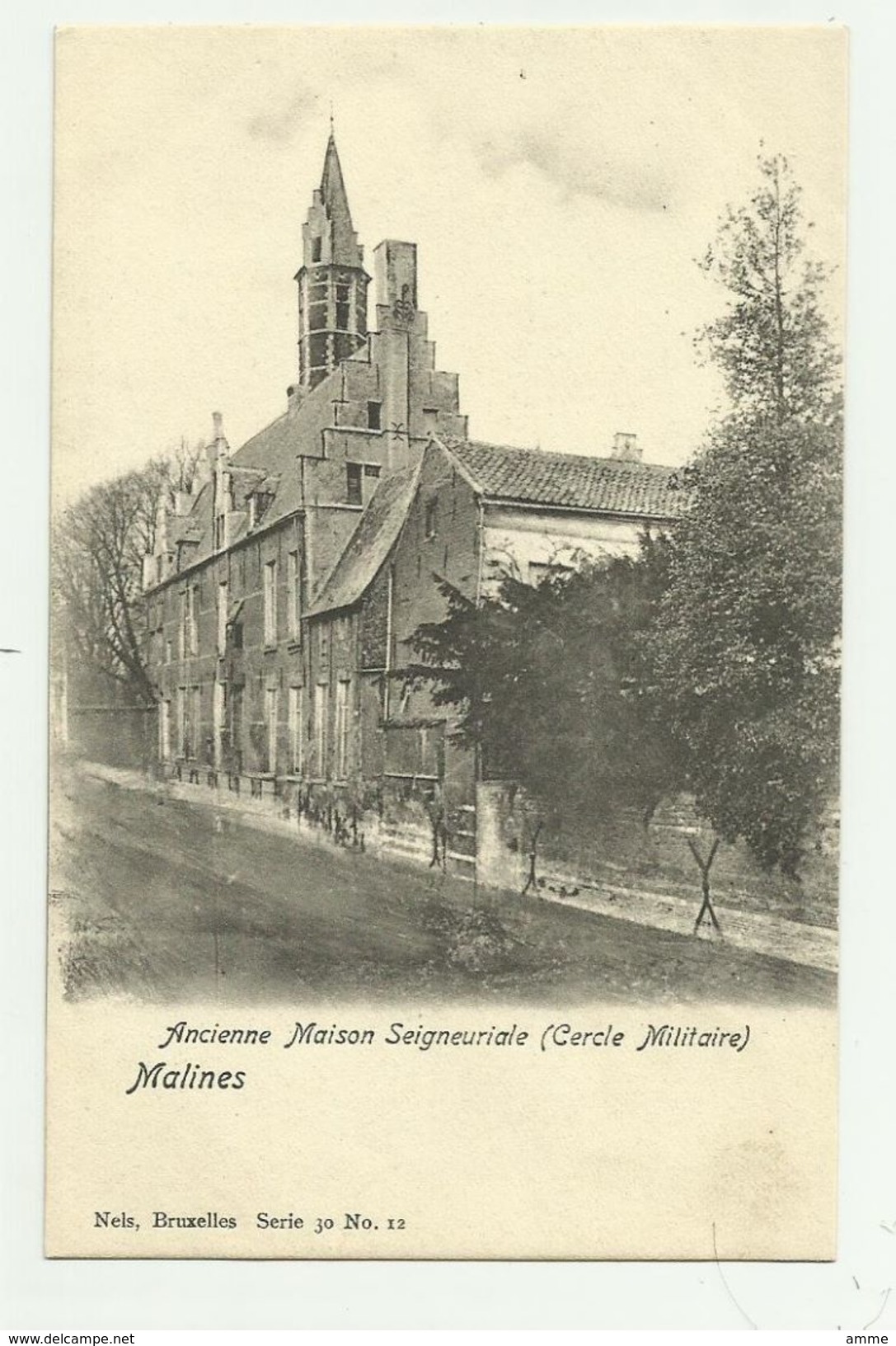 Mechelen - Malines   * Ancienne Maison Seigneuriale (Cercle Militaire) (Nels) - Malines