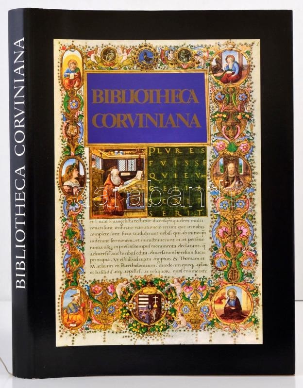 Bibliotheca Corviniana. A Kötetet összállította, A Tanulmányt és A Jegyzeteket írta Csapodi Csaba, Csapodiné Gárdonyi Kl - Sin Clasificación