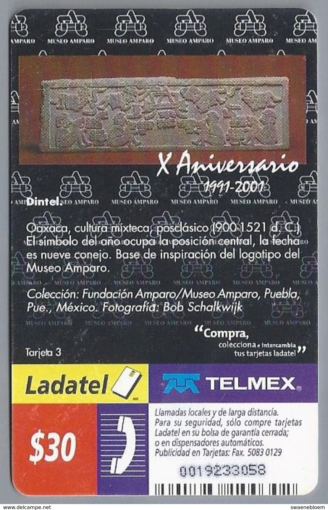 MX.- MEXICO. PHONECARD. LADATEL $ 30. TELMEX. Aniversario 1991 - 2001. Dintel. Museo Amparo, Puebla, Pue. - Mexico