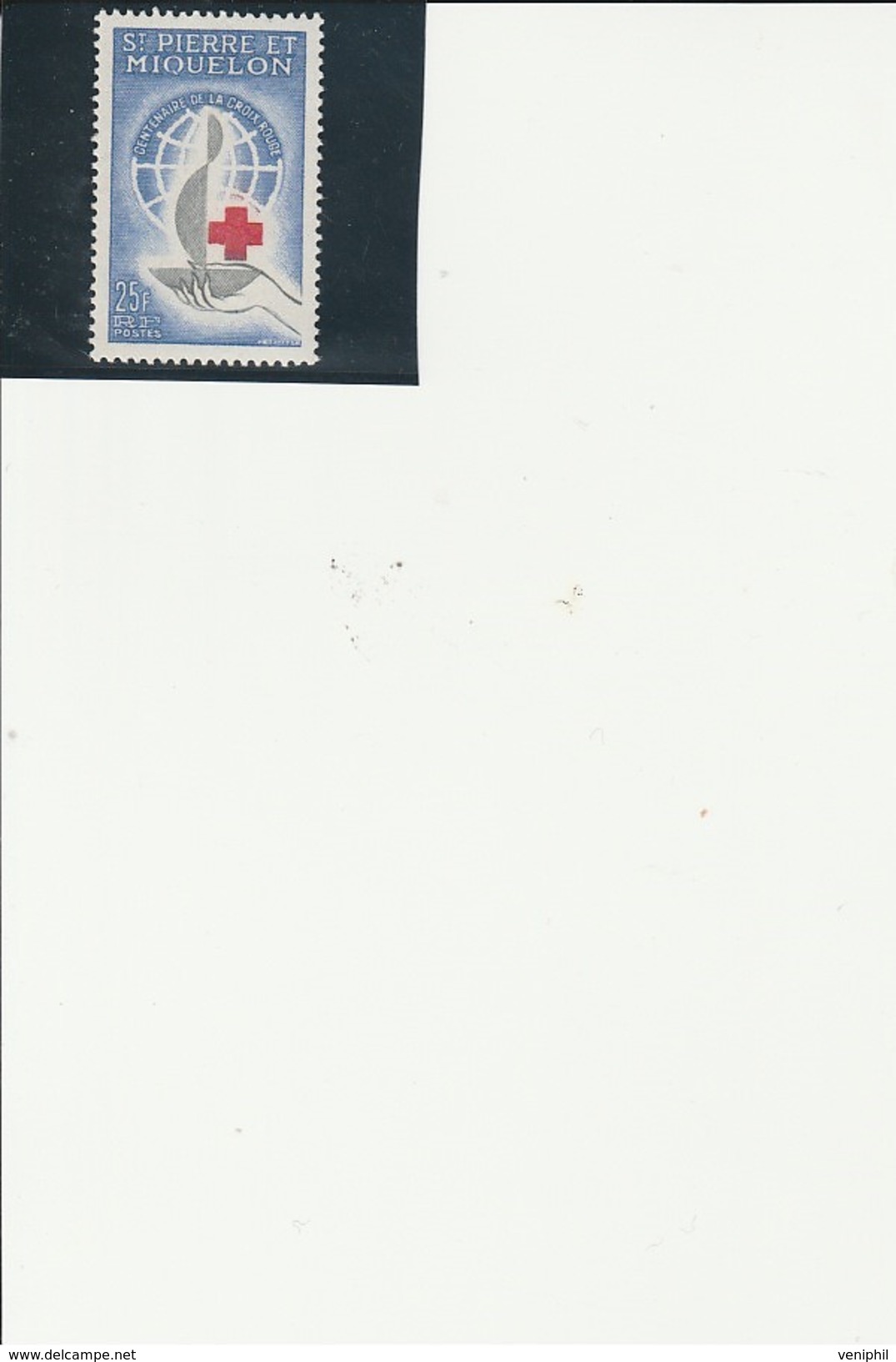 ST PIERRE ET MIQUELON - CROIX ROUGE CENTENAIRE - N° 369  NEUF XX ANNEE 1963 - 14 € - Neufs