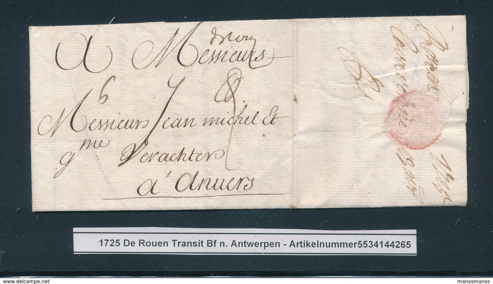 762/25 - Lettre Manuscrit " De Rouen " ROUEN 1728 Vers ANVERS - Signée Lavarenne - Port à L'encre 6 Stuivers - 1701-1800: Précurseurs XVIII