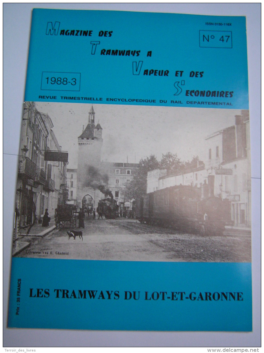 Magazine Tramways Vapeurs Secondaires 1988 47 Les Tramways Du Lot-et-Garonne - Trains