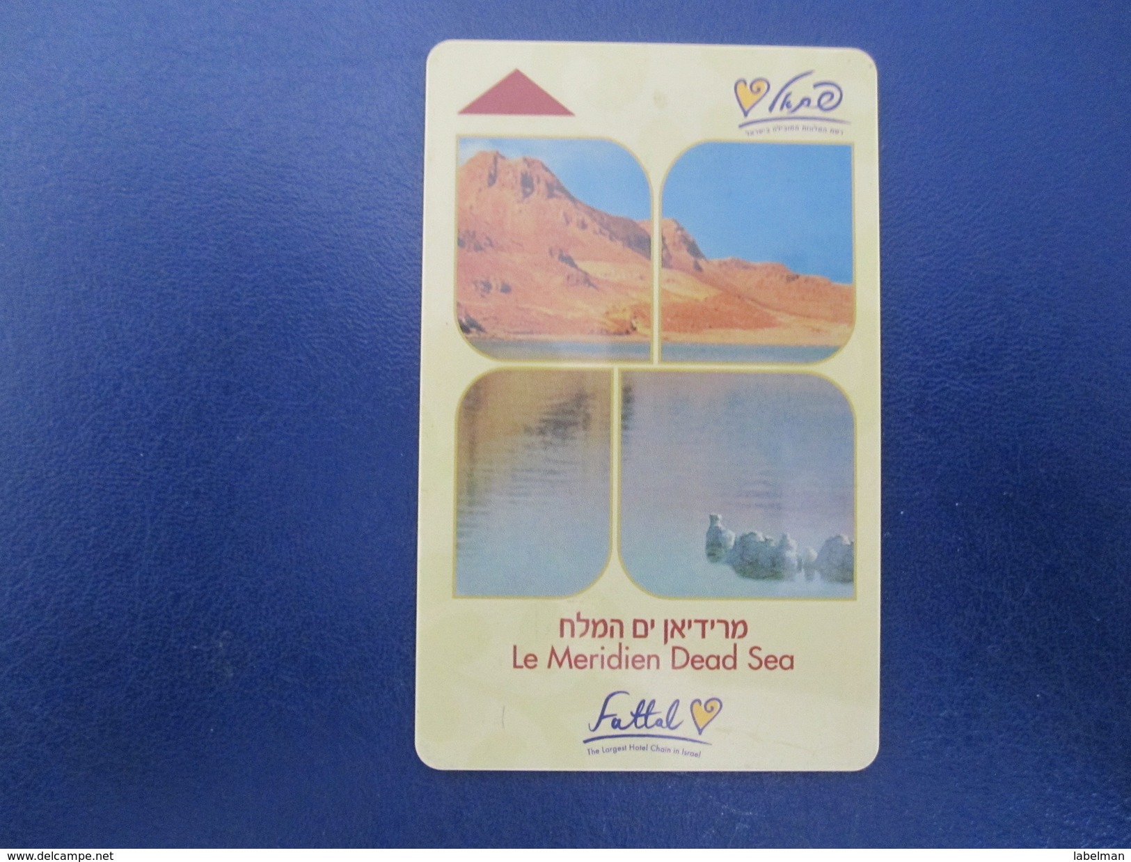 HOTEL MOTEL INN PENSION MOTOR HOUSE LE MERIDIEN FATTAL DEAD SEA HAIFA JERUSALEM TIBERIAS EILAT KEY CARD ISRAEL - Etiketten Van Hotels