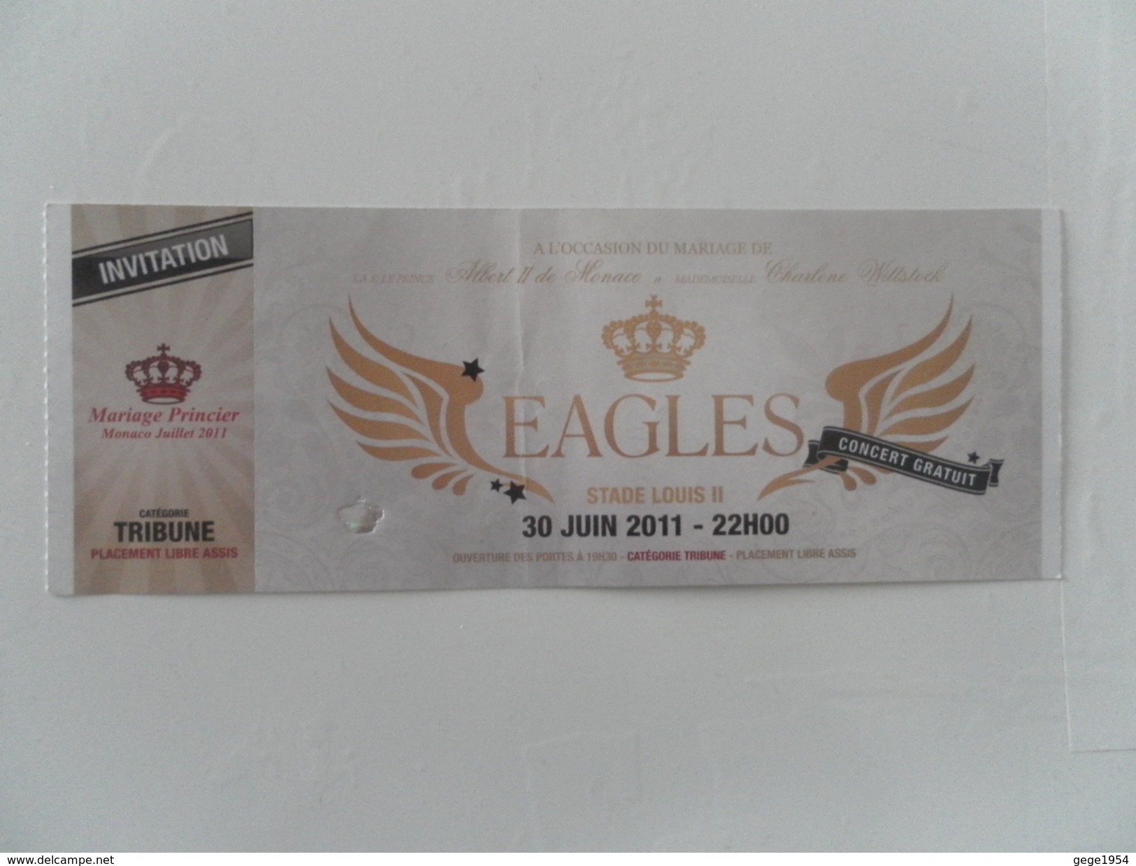 TICKET CONCERT EAGLES MARIAGE PRINCIER DE MONACO 30 JUIN 2011 - TICKET COMPLET AVEC SOUCHE DETACHABLE - Tickets De Concerts