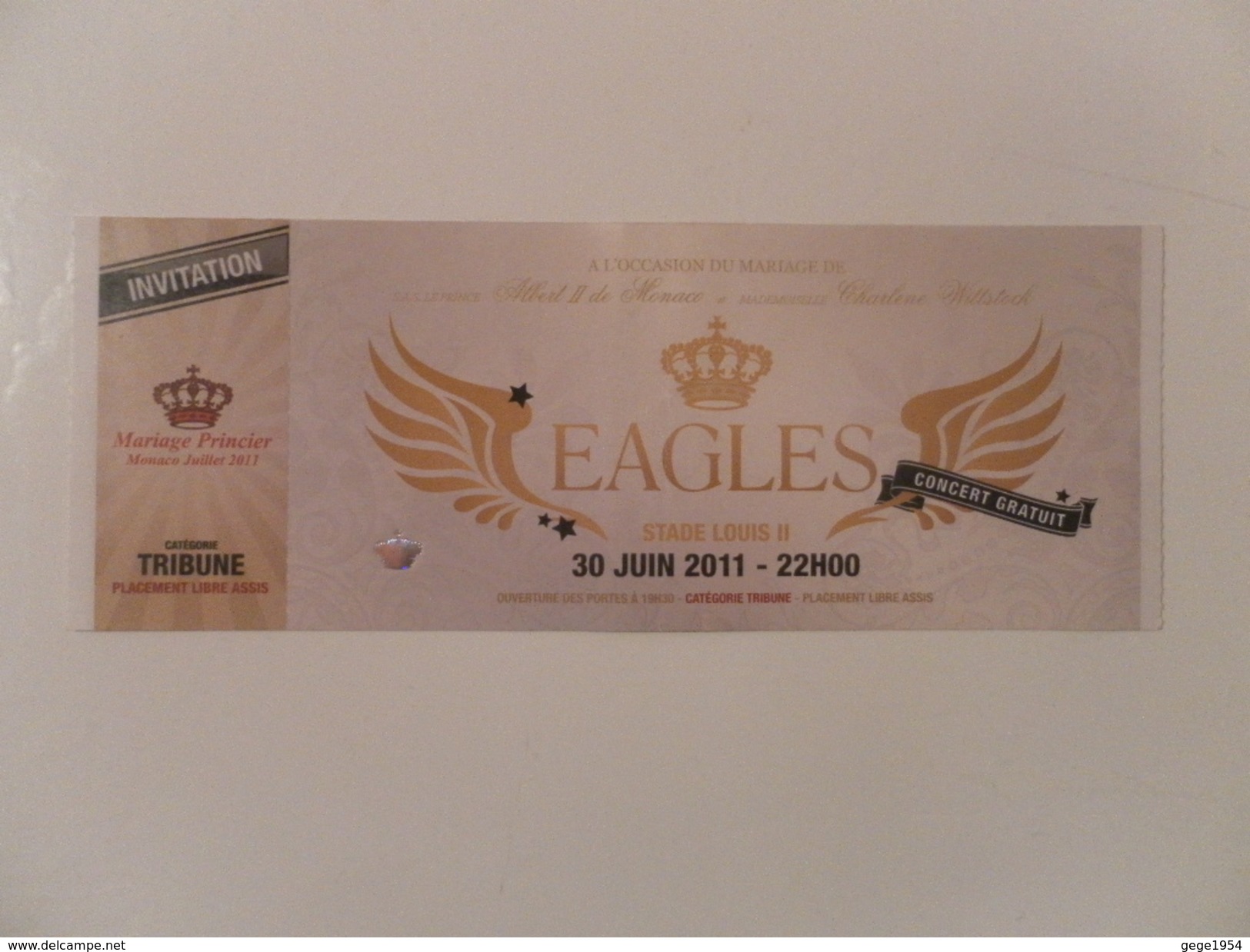 TICKET CONCERT EAGLES MARIAGE PRINCIER DE MONACO 30 JUIN 2011 - TICKET COMPLET AVEC SOUCHE DETACHABLE - Tickets De Concerts