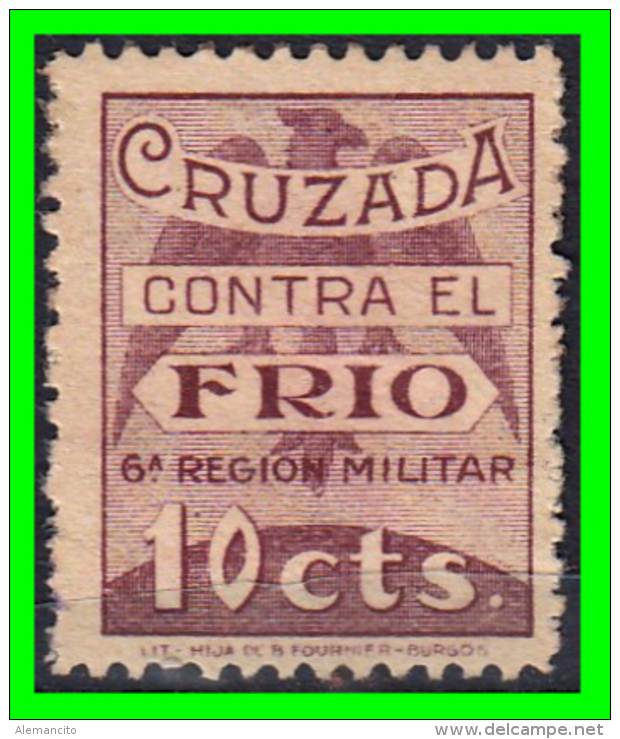 SELLO CRUZADA CONTRA EL FRIO 10 CENTIMOS. 6&ordf; REGION MILITAR. GUERRA CIVIL - Impuestos De Guerra