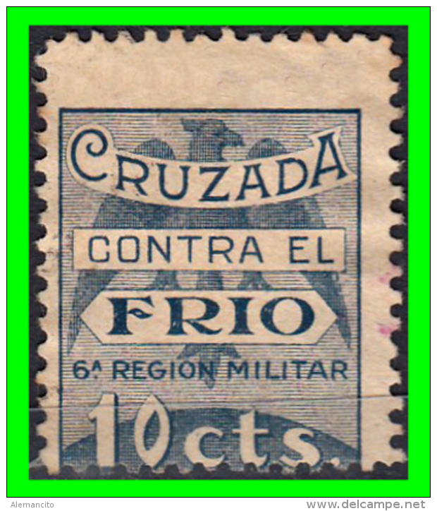 SELLO CRUZADA CONTRA EL FRIO 10 CENTIMOS. 6&ordf; REGION MILITAR. GUERRA CIVIL - Impuestos De Guerra