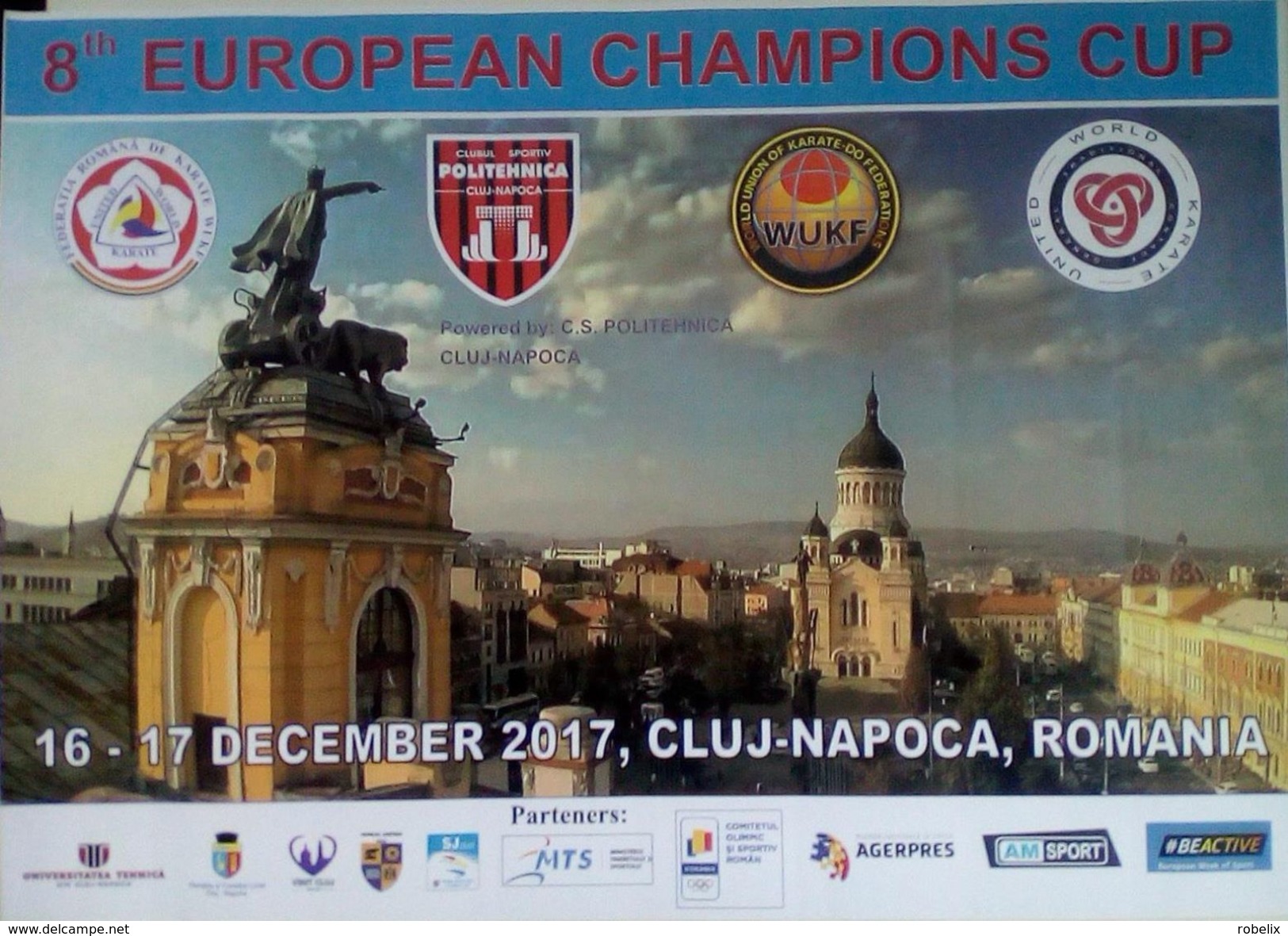 ROMANIA -CLUJ- NAPOCA - WUKF - KARATE-DO - 8 Th. EUROPEAN CAMPIONS CUP-Poster (42 X 30 Cm) - Sports De Combat