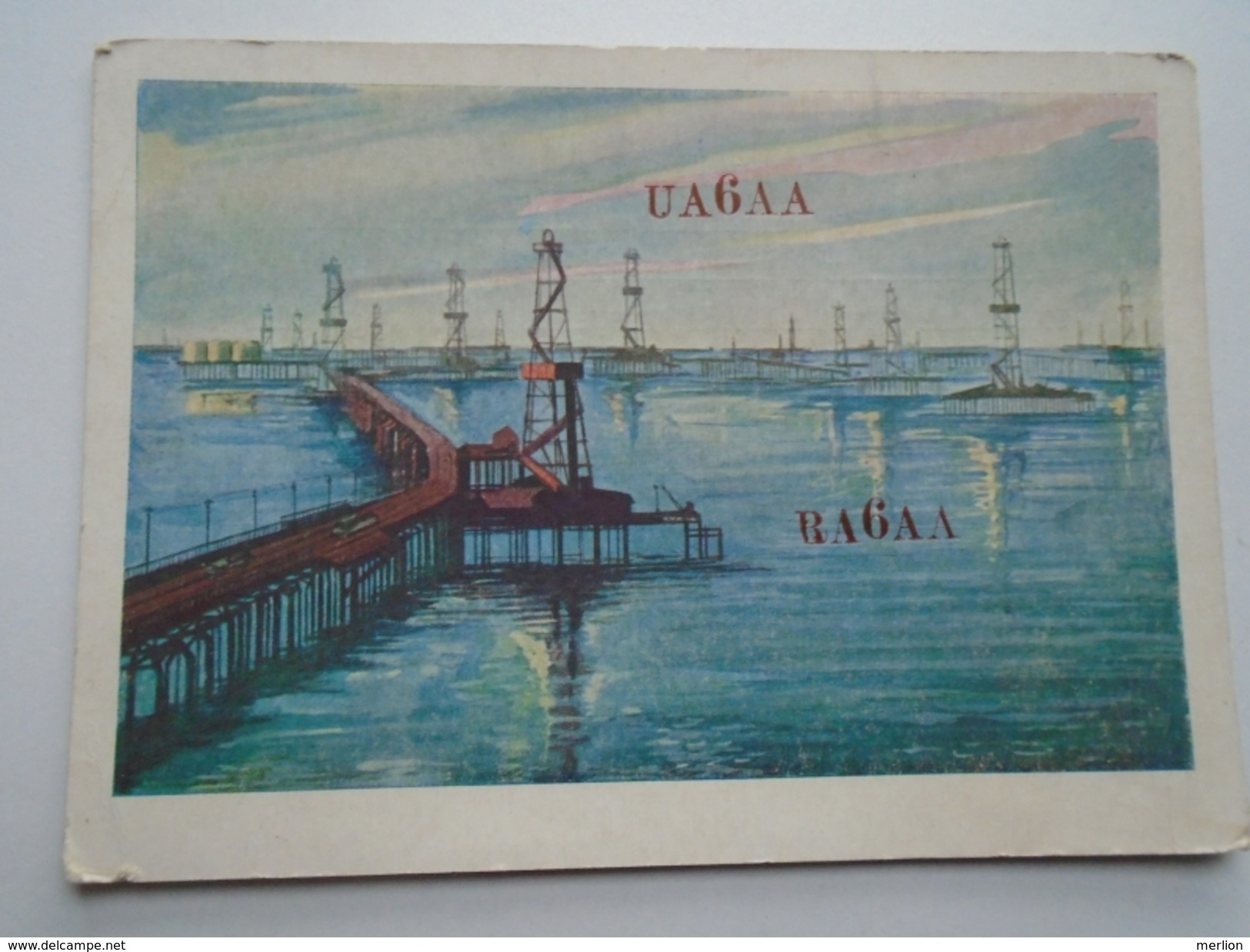 D156020  BAKU  Radio Card - QSL - Moscow  -Baku -Oil Fields - Oil Wells In The Kaspian Sea - Azerbaigian