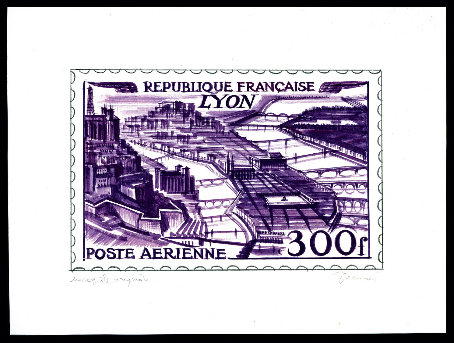 (*) Poste Aérienne, N°26, 300F Lyon, Maquette Originale Signée Decaris. UNIQUE. SUPERBE (certificat)   Qualité: (*) - Epreuves D'artistes
