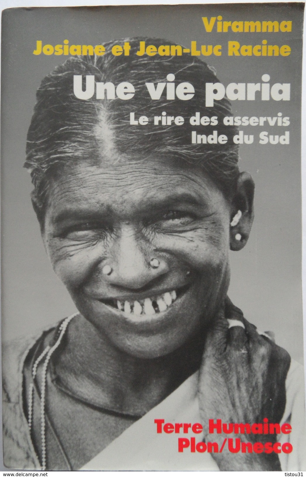 Une Vie Paria. Le Rire Des Asservis En Inde Du Sud, Terre Humaine - Andere & Zonder Classificatie