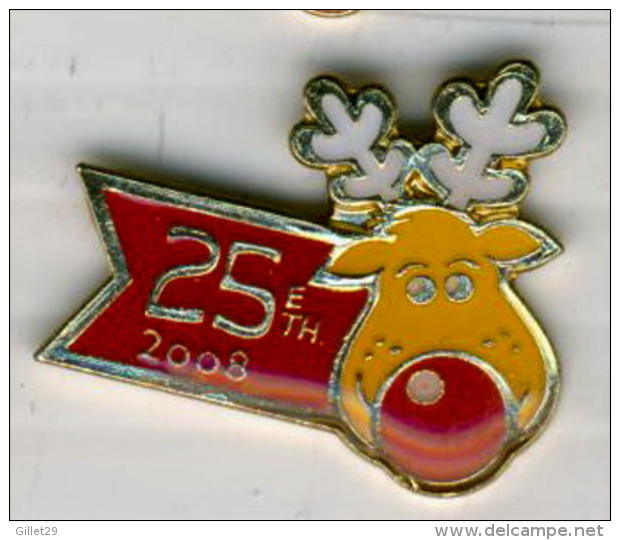 PIN'S - ÉPINGLETTES - RENNE - OPÉRATION NEZ ROUGE  2008 - 25e ÉDITION - - Animales