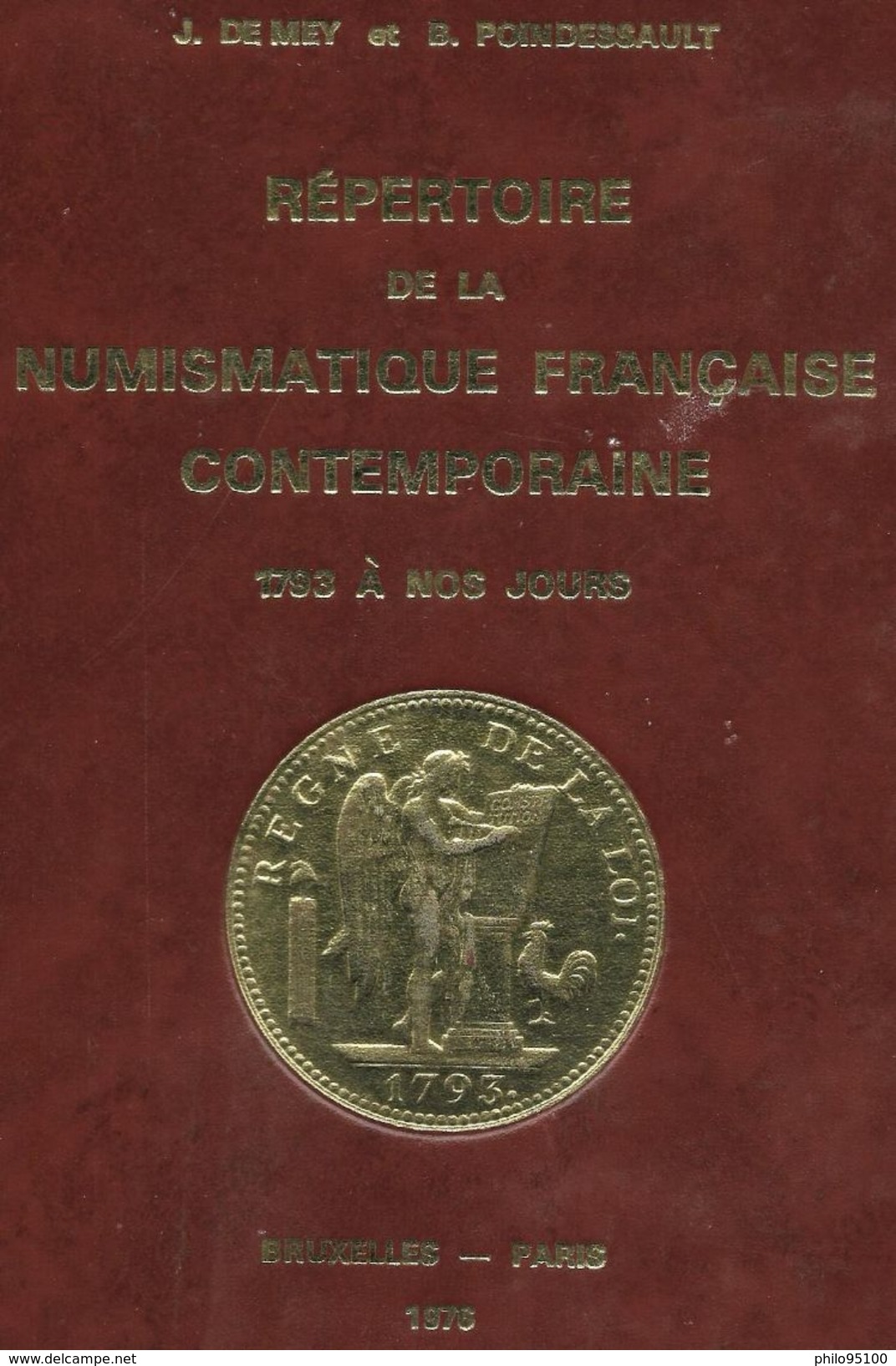 Répertoire De La Numismatique Française 1793 à Nos Jours . - Livres & Logiciels