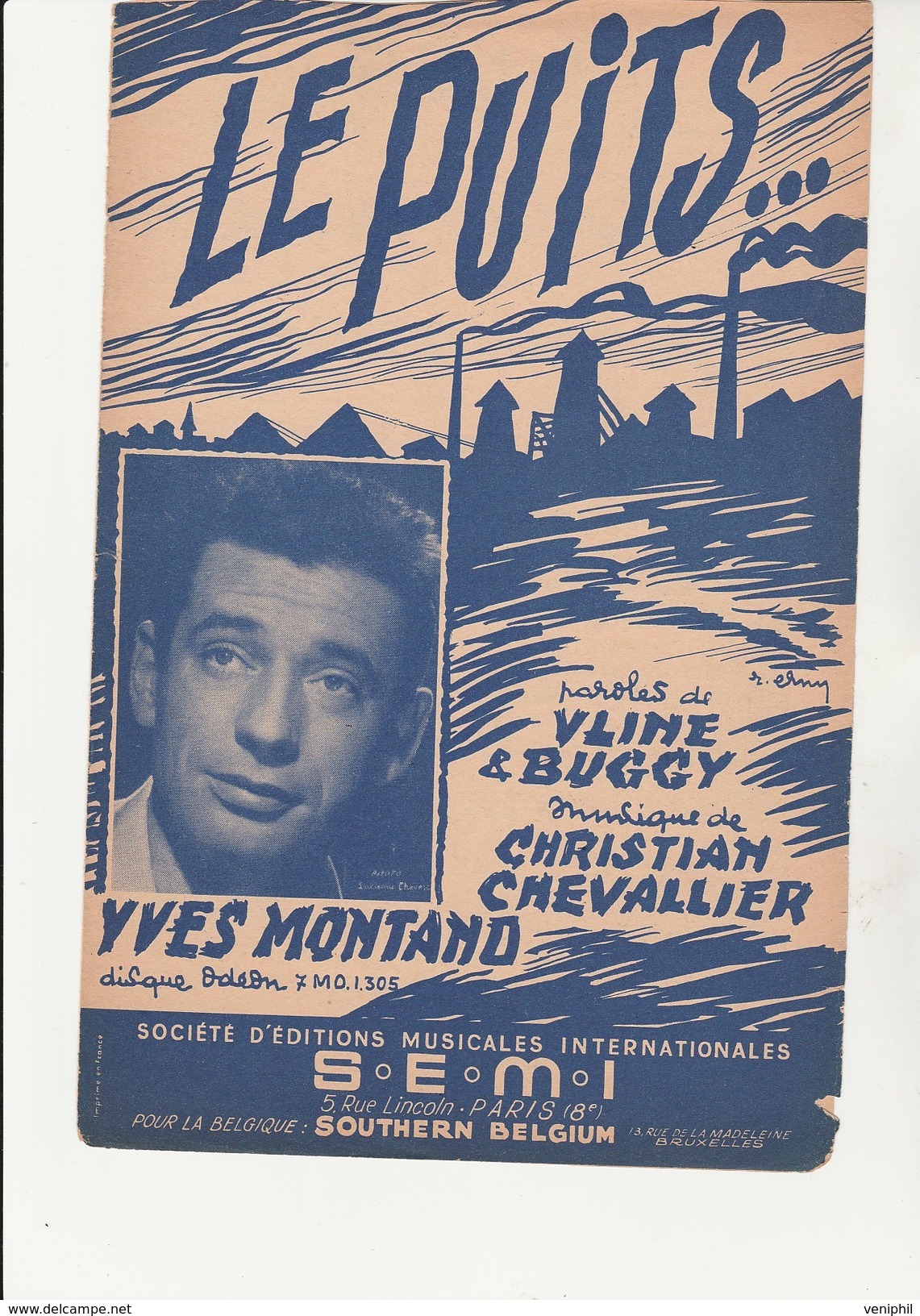 PARTITION  - LE PUITS - PAROLES DE VLINE ET BUGGY - CHANTE PAR YVES MONTAND - 1954 - Partitions Musicales Anciennes