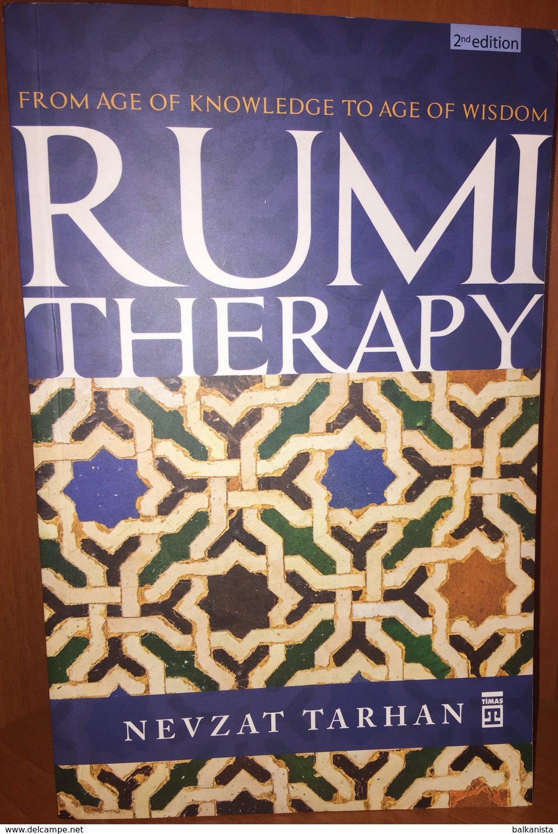 Islam - Sufism - Rumi Therapy From Age Of Knowledge To Age Of Wisdom Nevzat Tarhan - Cultural