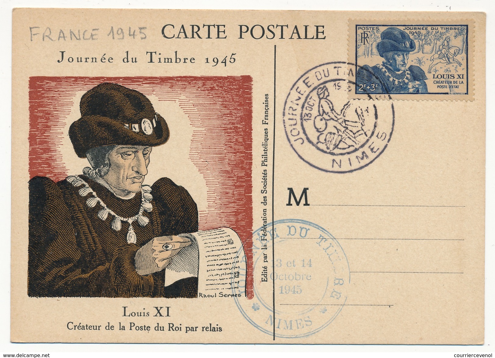 FRANCE => Carte Fédérale "Journée Du Timbre" 1945 - NIMES - Timbre Louis XI - Stamp's Day