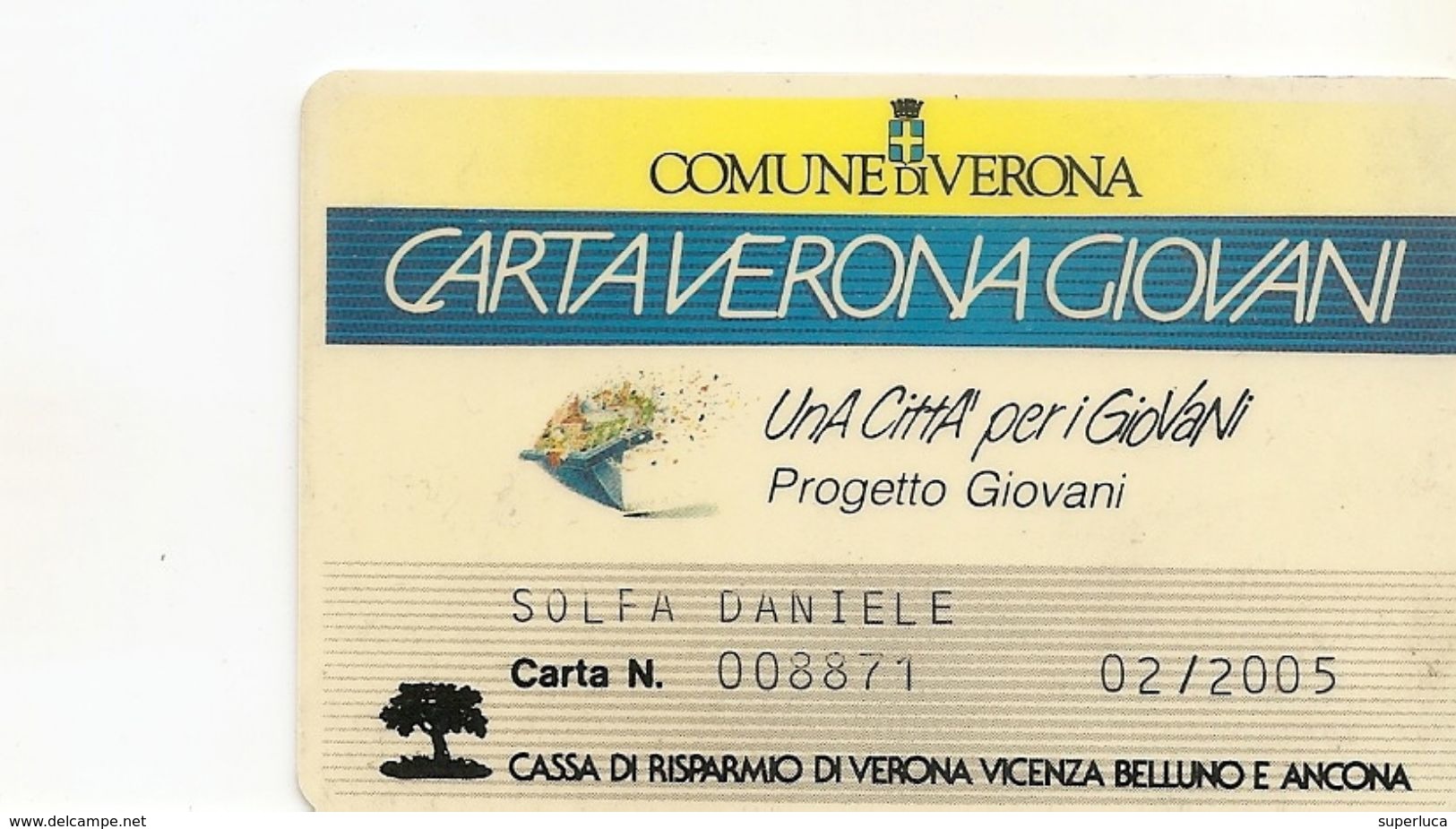 P-CARTAVERONAGIOVANI(BANCOMAT)COMUNE DI VERONA(2005) - Cartes De Crédit (expiration Min. 10 Ans)
