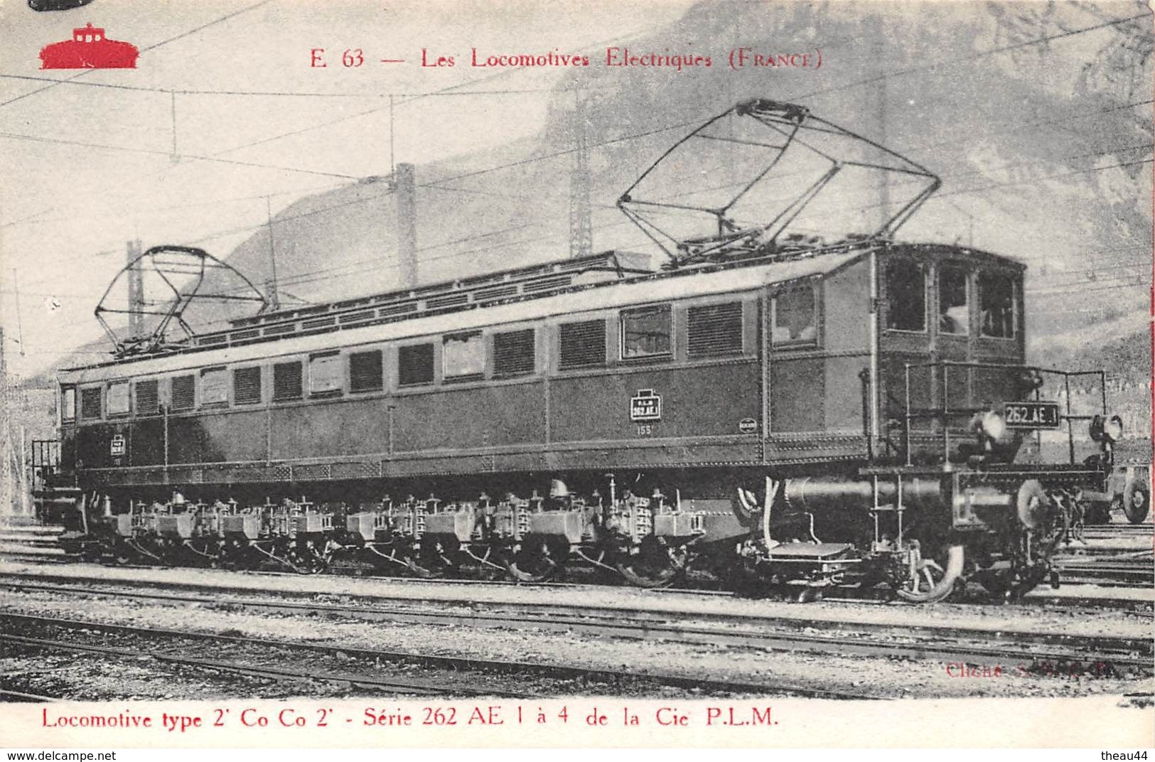 ¤¤   -   Les Locomotives Electriques  Du P.L.M. - Constructeur  " Oerlikon , Cie Des Batignolles "  Chemin De Fer - Eisenbahnen