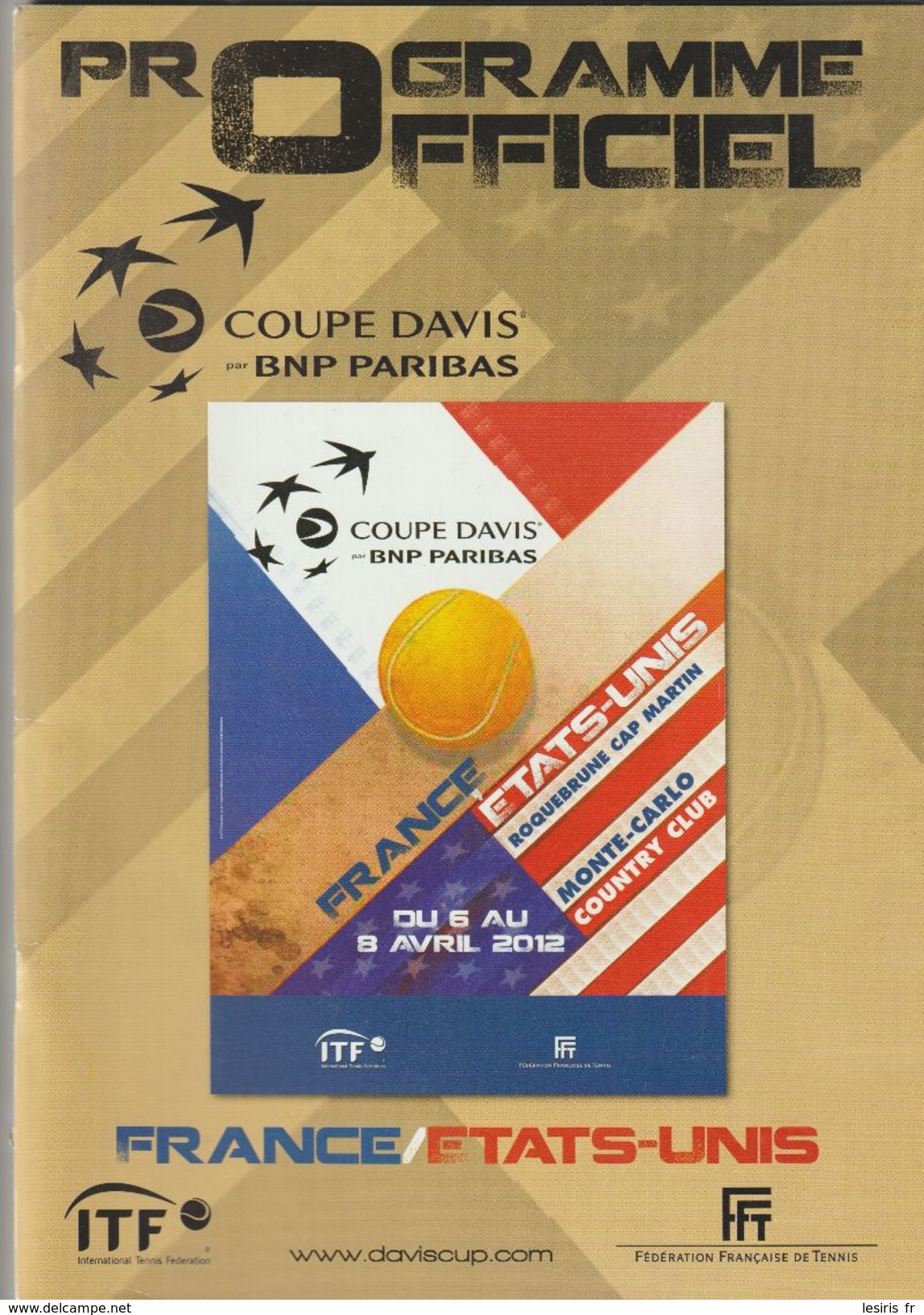 PROGRAMME OFFICIEL - COUPE DAVIS 2012 - FRANCE / ETATS UNIS - F. F. T. - Programmi