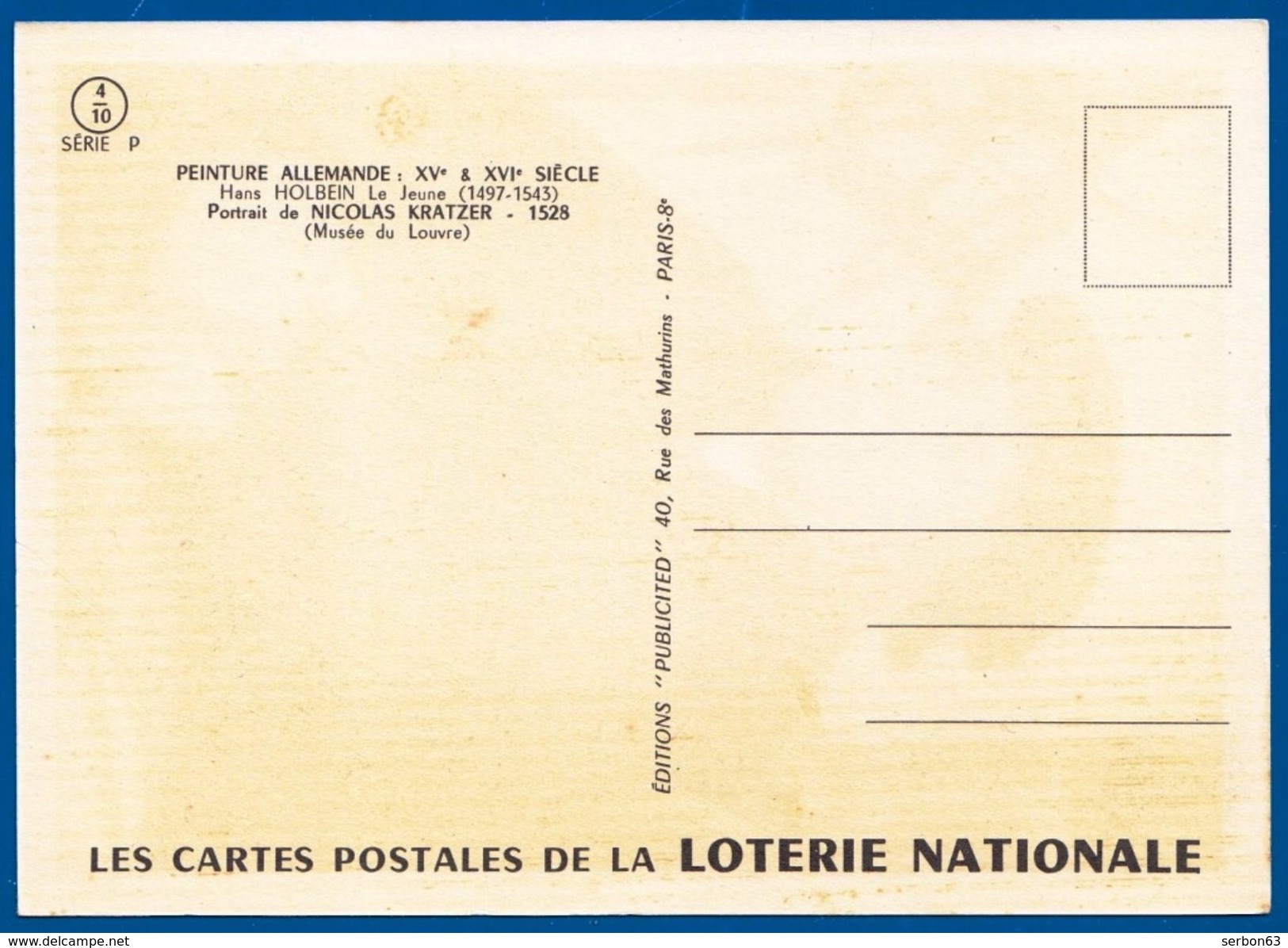 LES GRANDS PEINTRES LOTERIE NATIONALE PEINTURE ALLEMANDE HOLBEIN NICHOLAS KRATZER N° 4/10 SERIE P - NOTRE SITE Serbon63 - Other & Unclassified