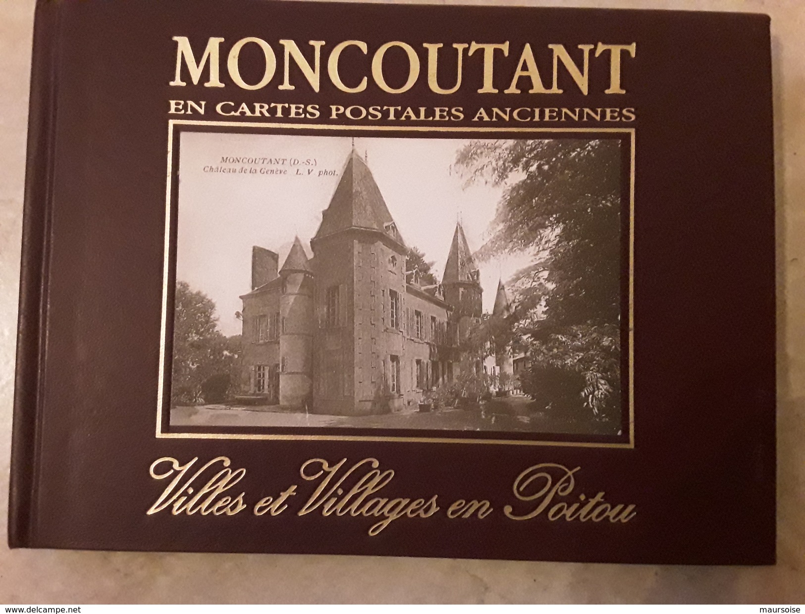 MONCOUTANT EN CARTES POSTALES ANCIENNES - Livres & Catalogues