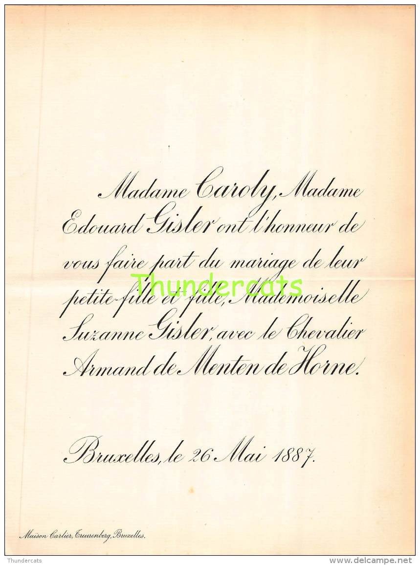 FAIRE PART MARIAGE CAROLY EDOUARD GISLER SUZANNE CHEVALIER ARMAND DE MENTEN DE HORNE BRUXELLES 1887 - Mariage