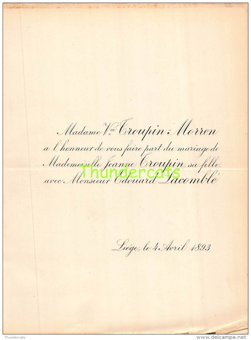 FAIRE PART MARIAGE  TROUPIN MORREN JEANNE EDOUARD LACOMBLE LIEGE 1893 - Mariage