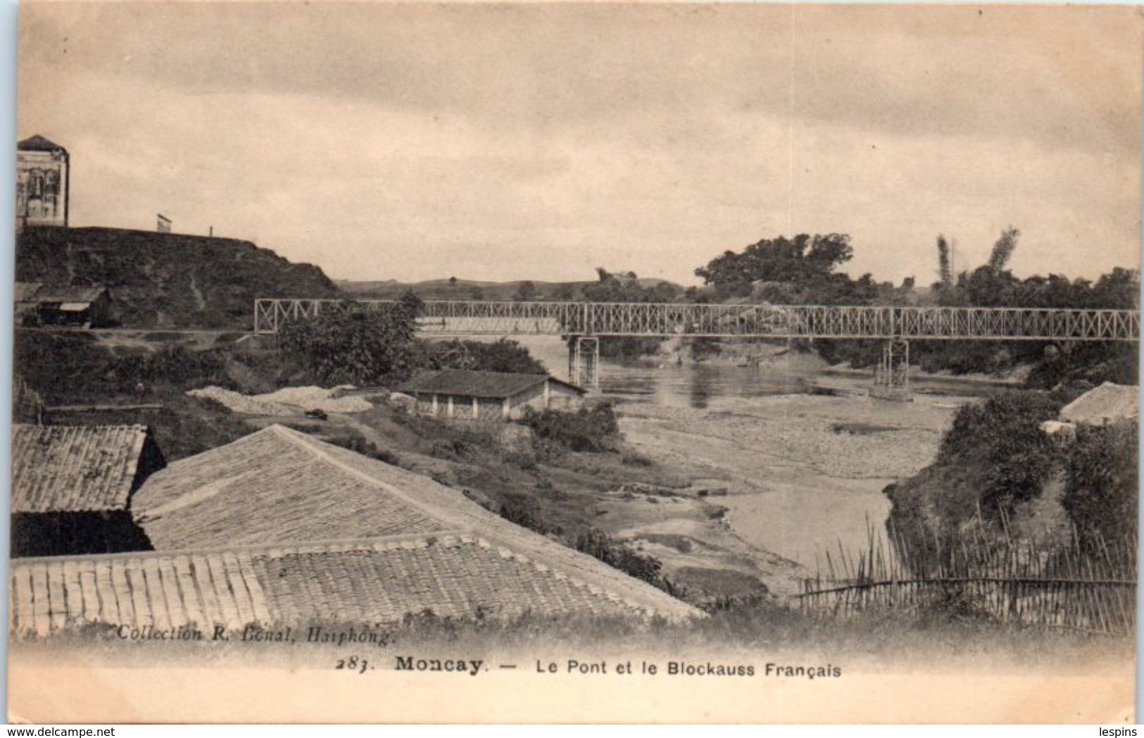 VIÊT NAM -- Moncay - Le Pont Et Le Blockauss Français - Vietnam