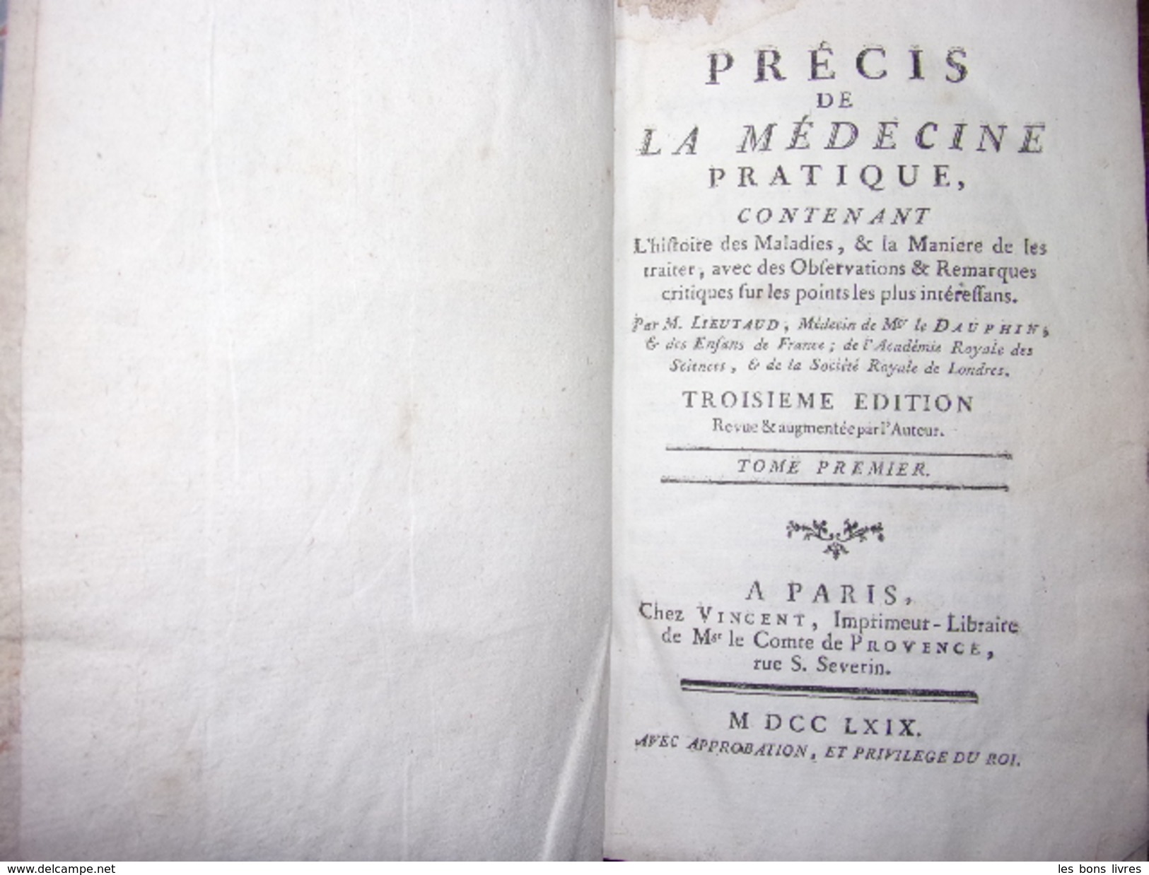 Médecine Pratique. Les Maladies Internes M.Lieutaud MDCCLXIX - Jusque 1700