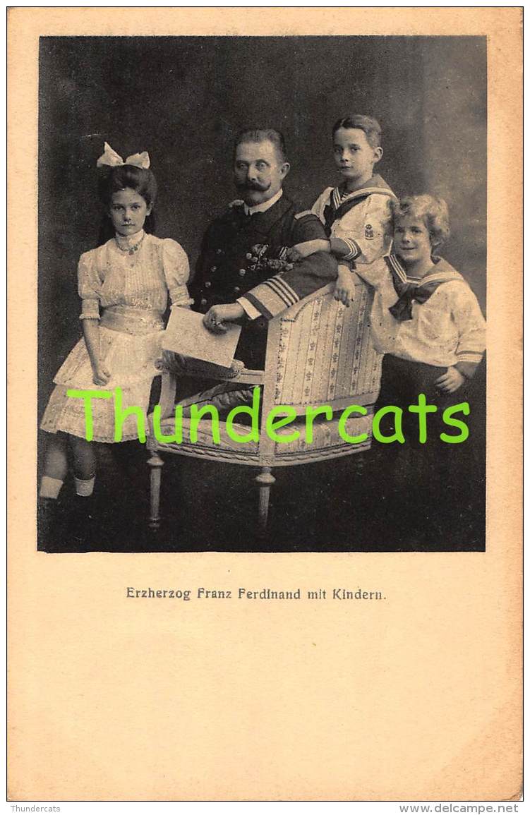 CPA ERZHERZOG FRANZ FERDINAND MIT KINDERN - Familles Royales