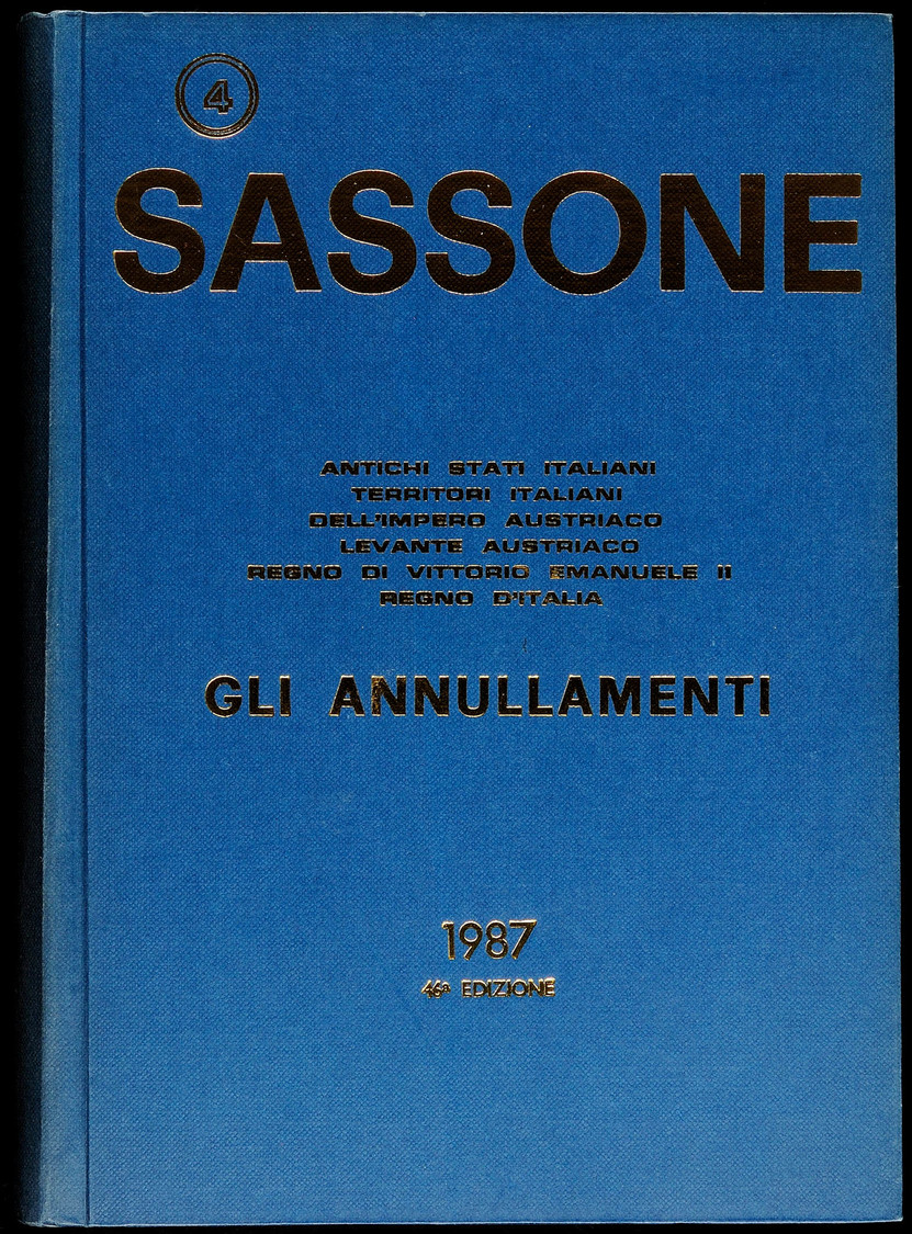 10581 Italien, Sassone "Gli Annullamenti" Umfangreicher Stempelkatalog 1987 Für Altitalienische Staaten Und Österreichis - Other & Unclassified