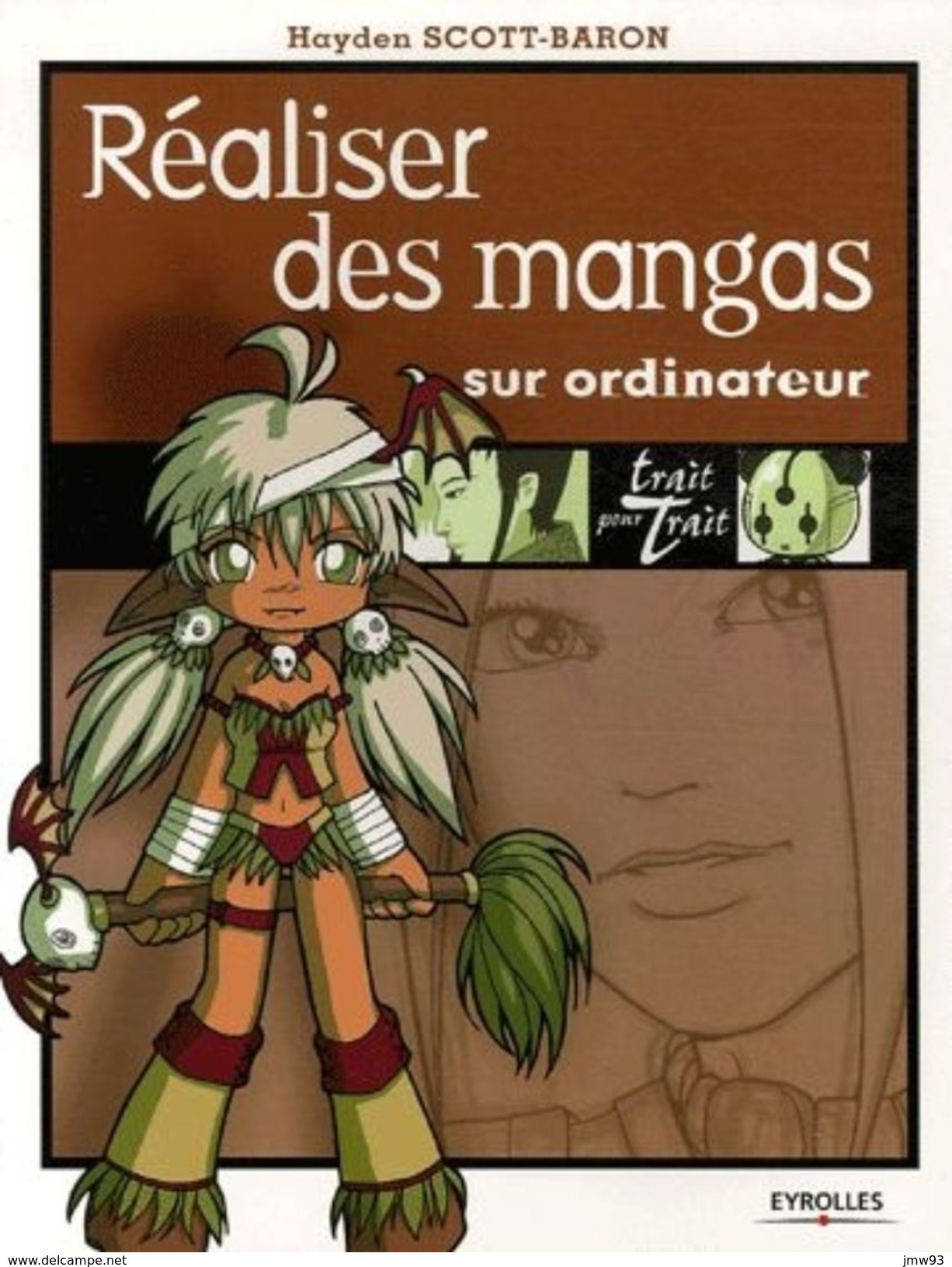 Réaliser Des Mangas Sur Ordinateur - Hayden Scott-Baron - Eyrolles - Autres & Non Classés