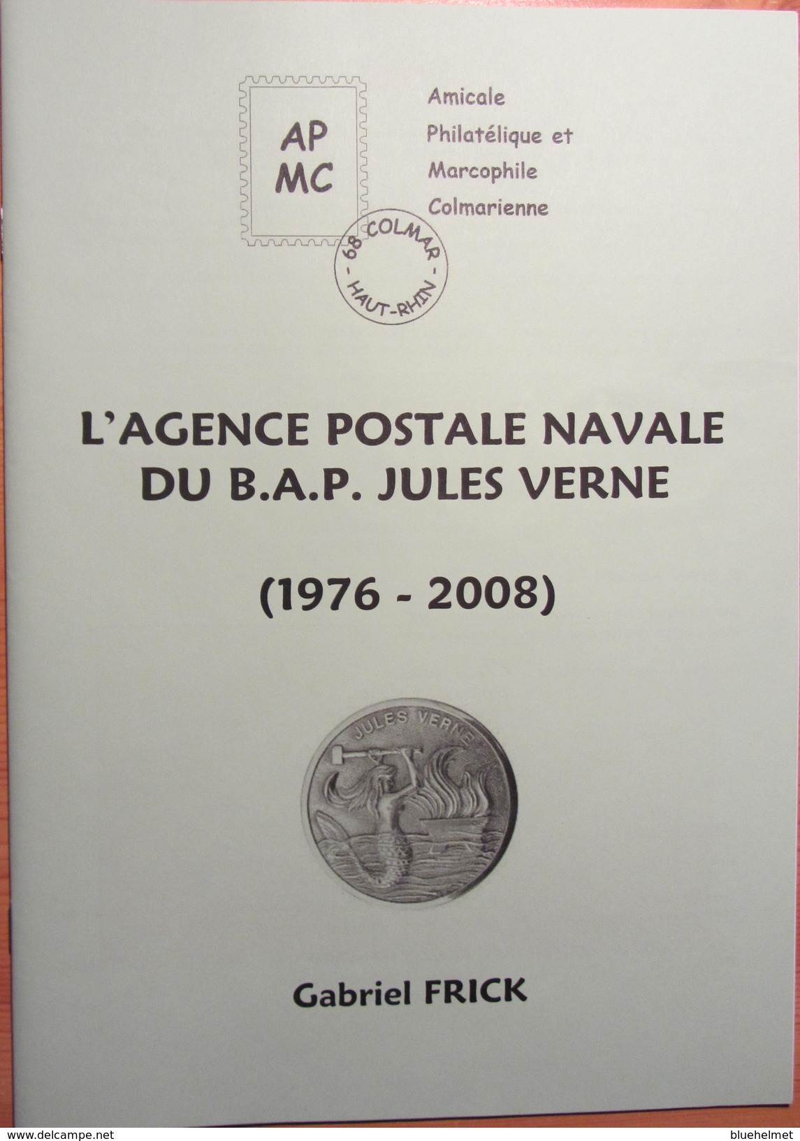 L'agence Postale Navale Du B.A.P. Jules Verne (1976-2008) - Militärpost & Postgeschichte