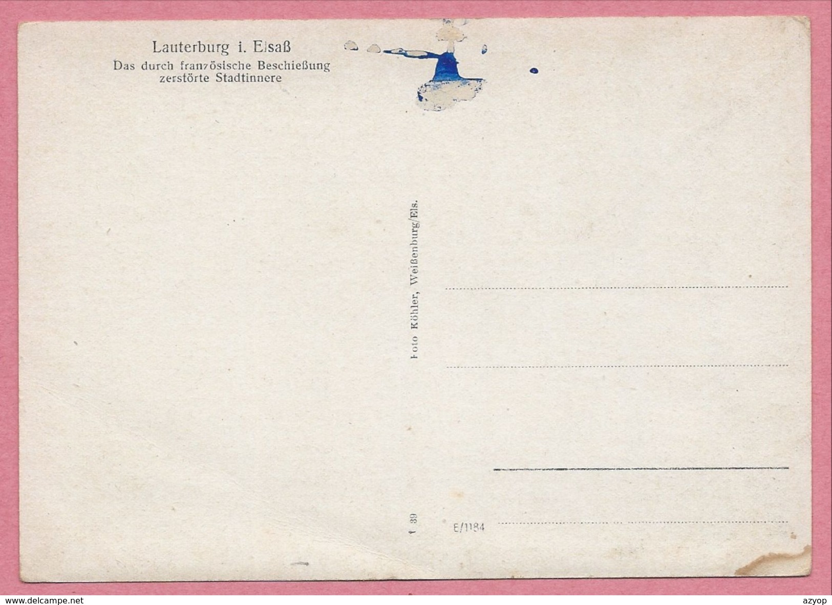 67 - LAUTERBURG - LAUTERBOURG - Format 10,5 X 14,5 - Französische Beschiessung - Destructions Françaises - Guerre 39/45 - Lauterbourg