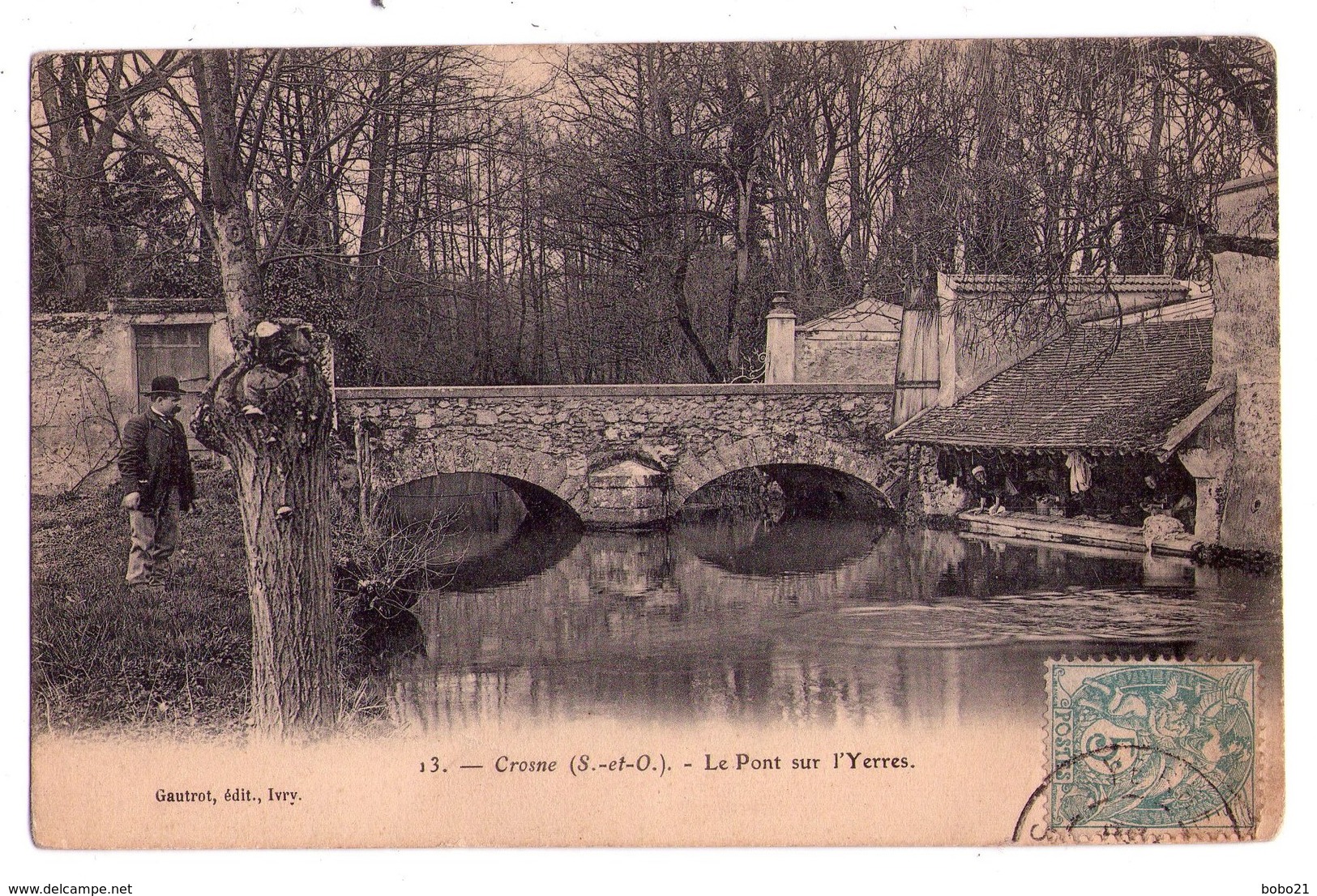 0005 - Crosnes S&O - Le Pont Sur L'Yerre - Gautrot édit. à Ivry N°13 - Crosnes (Crosne)