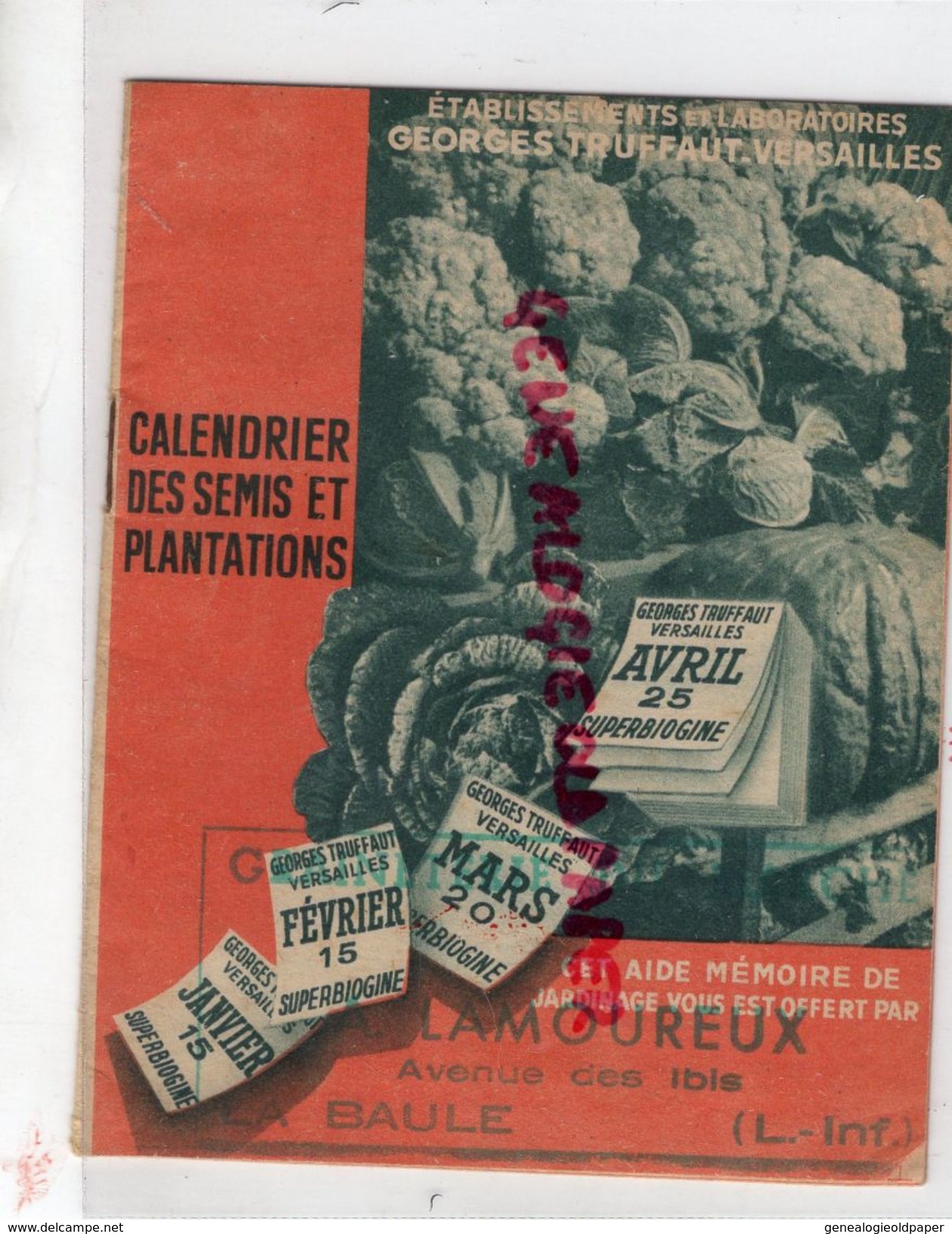 44- LA BAULE- A. LAMOUREUX AVENUE DES IBIS- HORTICULTURE CALENDRIER DES SEMIS PLANTATIONS-GEORGES TRUFFAT VERSAILLES- - Landwirtschaft