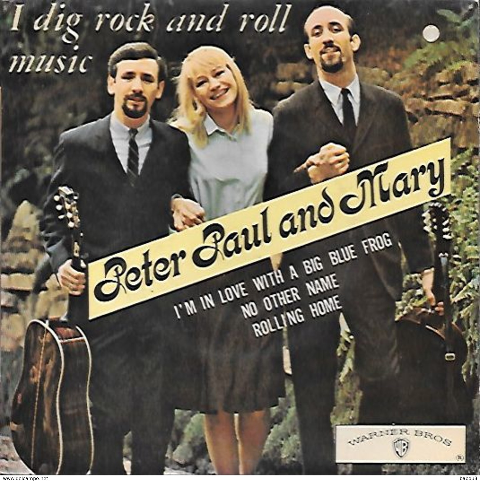 45 TOURS  PETER PAUL AND MARY    --  I DIG ROCK AN ROLL MUSIC - Autres - Musique Anglaise