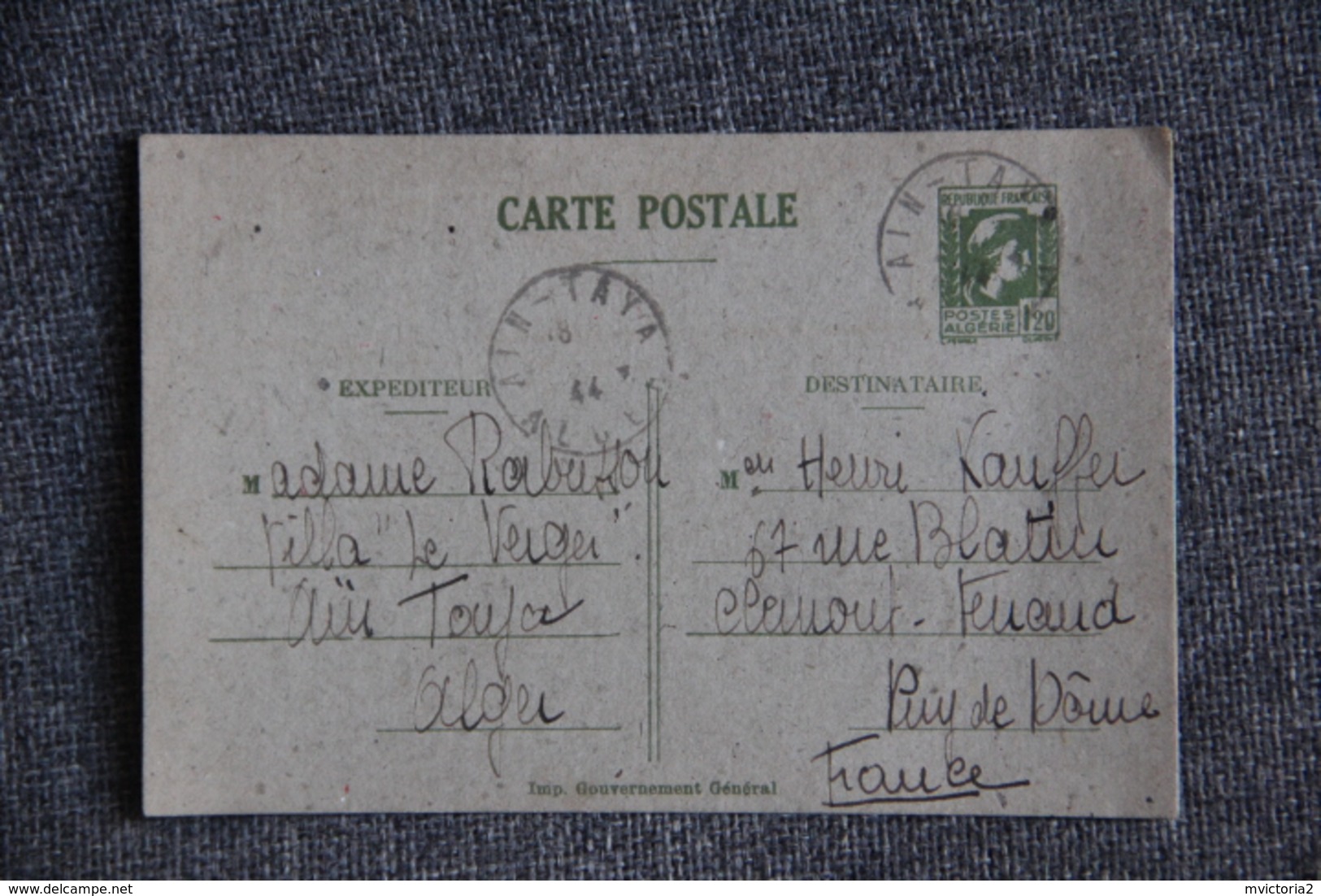 Entier Carte Postale à 1F20, Mariannne De FEMEZ D'ALGERIE Datée Au Verso AIN TAYA Le 8 Décembre 1944 Vers CLERMONT (63) - Guerre 1939-45