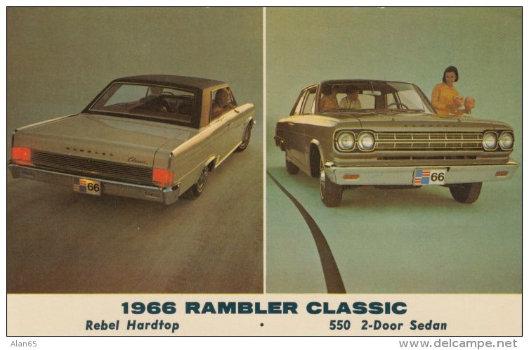 1966 Rambler Classic Rebel Hardtop And 550 2-door Sedan Advertisement, C1960s Vintage Postcard - Voitures De Tourisme