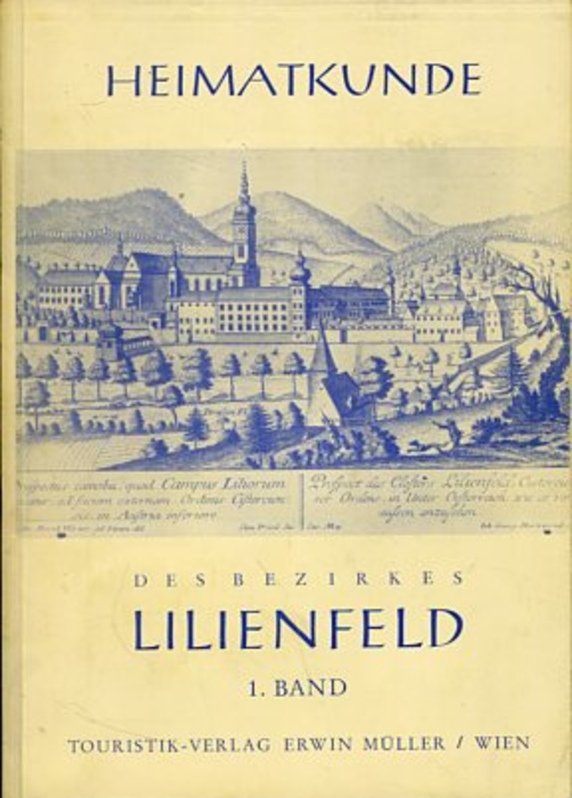 Heimatkunde Des Bezirkes Lilienfeld - 1.Band. - Alte Bücher