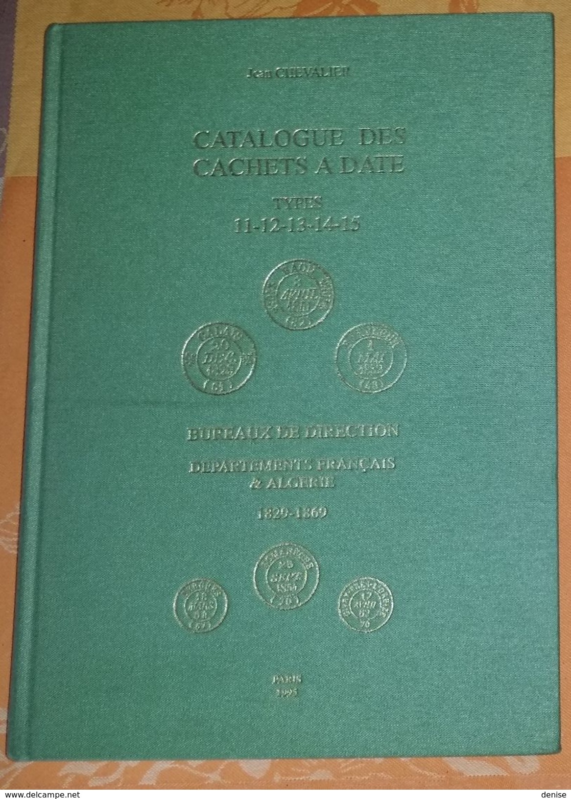 Catalogue Chevalier Des Cachets De France Du Type 11 à 15  - 1995  - Marcophilie - France