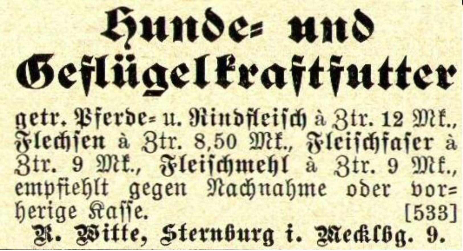 Original-Werbung/ Anzeige 1907 - HUNDE - UND GEFLÜGELKRAFTFUTTER / WITTE - STERNBURG IN MECKLENBURG - Ca. 45 X 25 Mm - Werbung