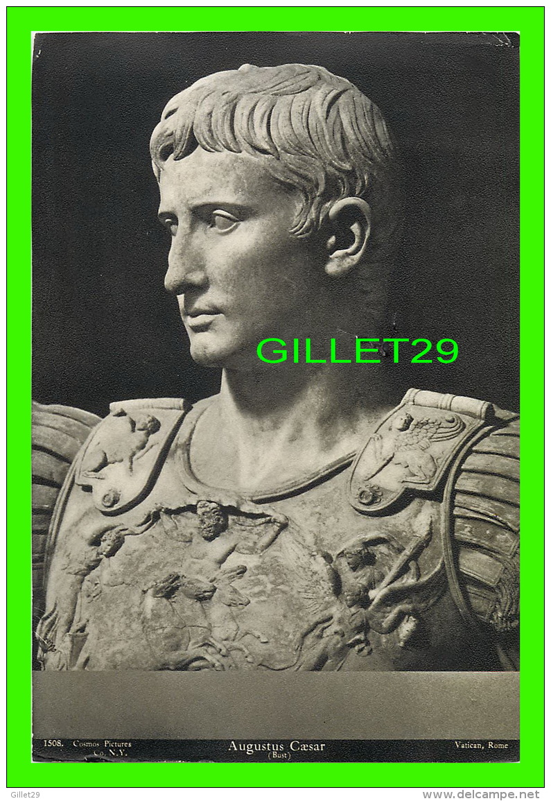 OLD DOCUMENTS - AUGUSTUS CAESAR, BUST - COSMOS PICTURES CO - VATICAN ROME - DIMENSION  13.5 X 20 Cm - - Documents Historiques