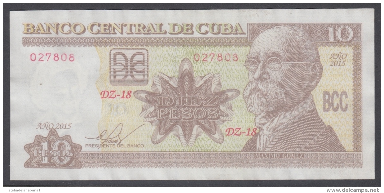 2015-BK-61 CUBA 10$ 2015 MAXIMO GOMEZ. REPLACEMENT REEMPLAZO. SERIE DZ. XF - Cuba